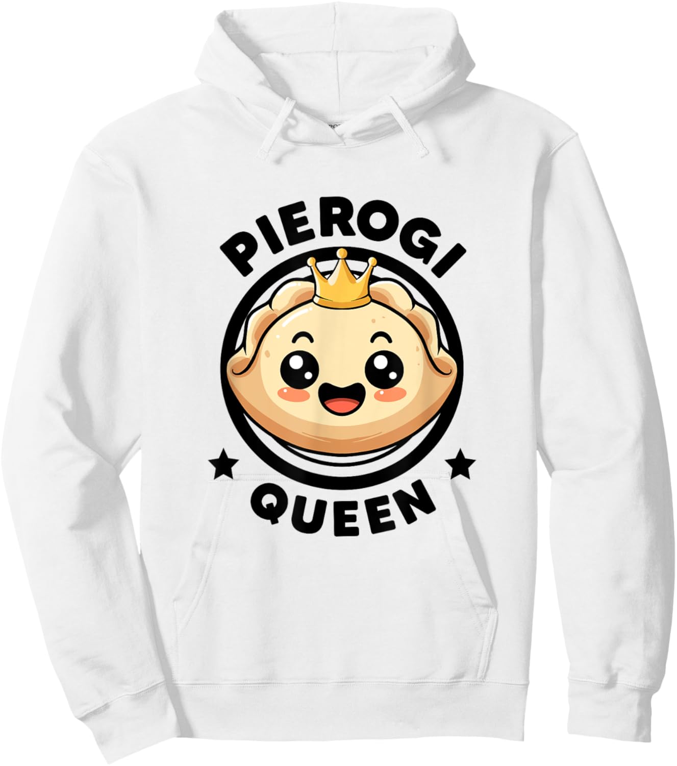 Pierogi Queen Funny Food Woman Pierogi Maker I Love Pierogi Hoodie - Hoodie | White
