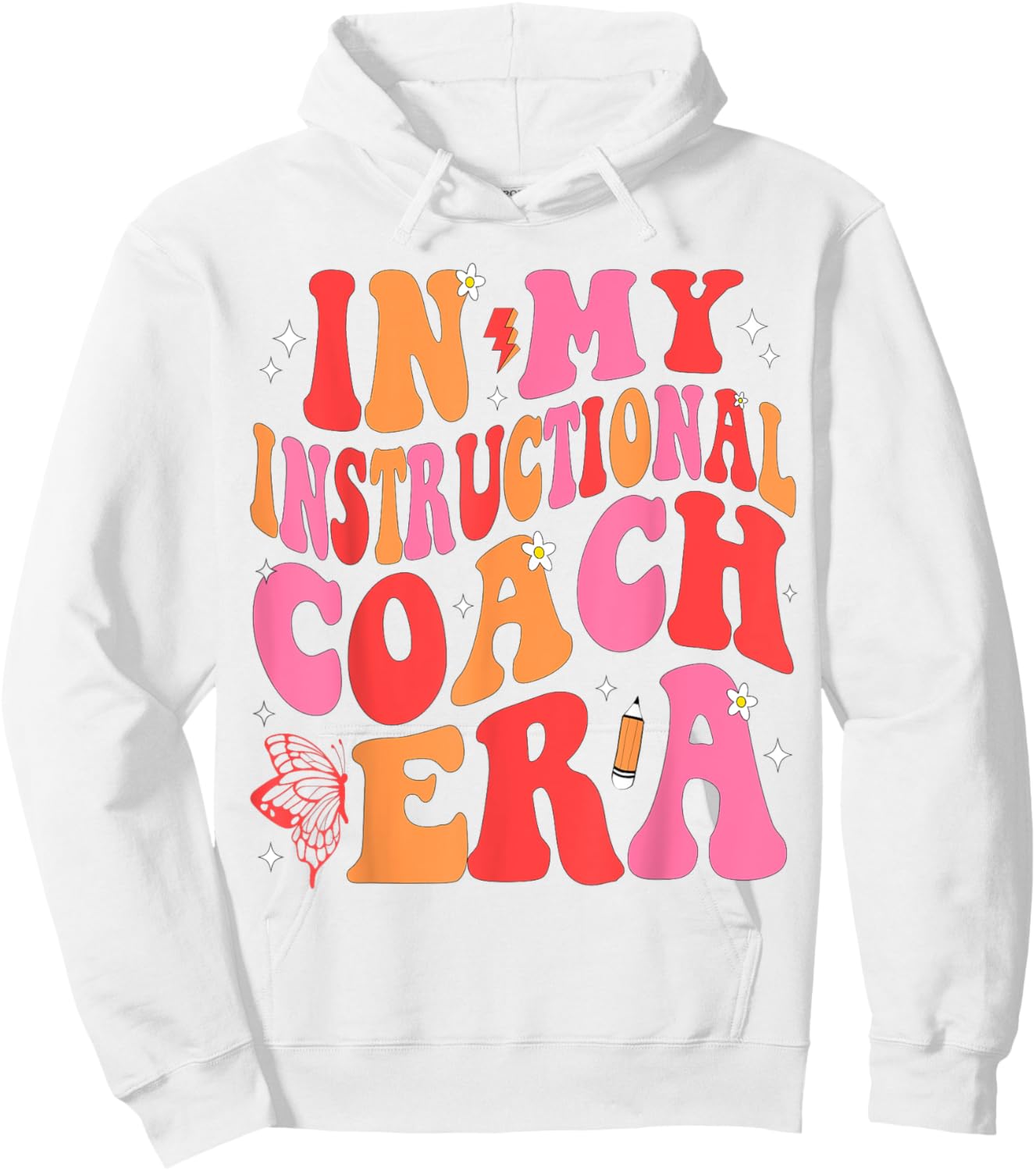 In My Instructional Coach Era Teacher Back To School Hoodie - Hoodie | White
