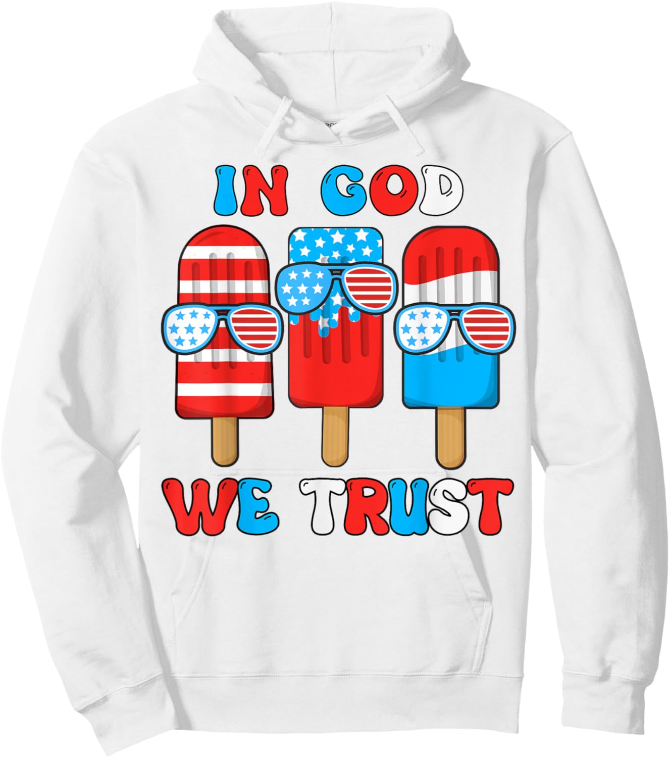 Toddler In God We Trust 4th July Popsicle Boy Son Patriotic Hoodie - Hoodie | White