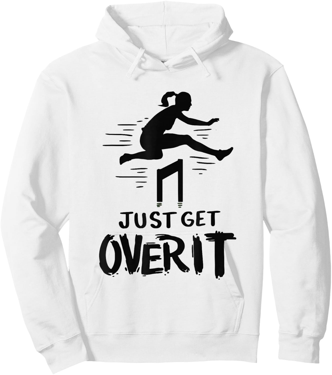 Hurdler Shirt Gift - Just Get Over It Track & Field Gifts Hoodie - Hoodie | White