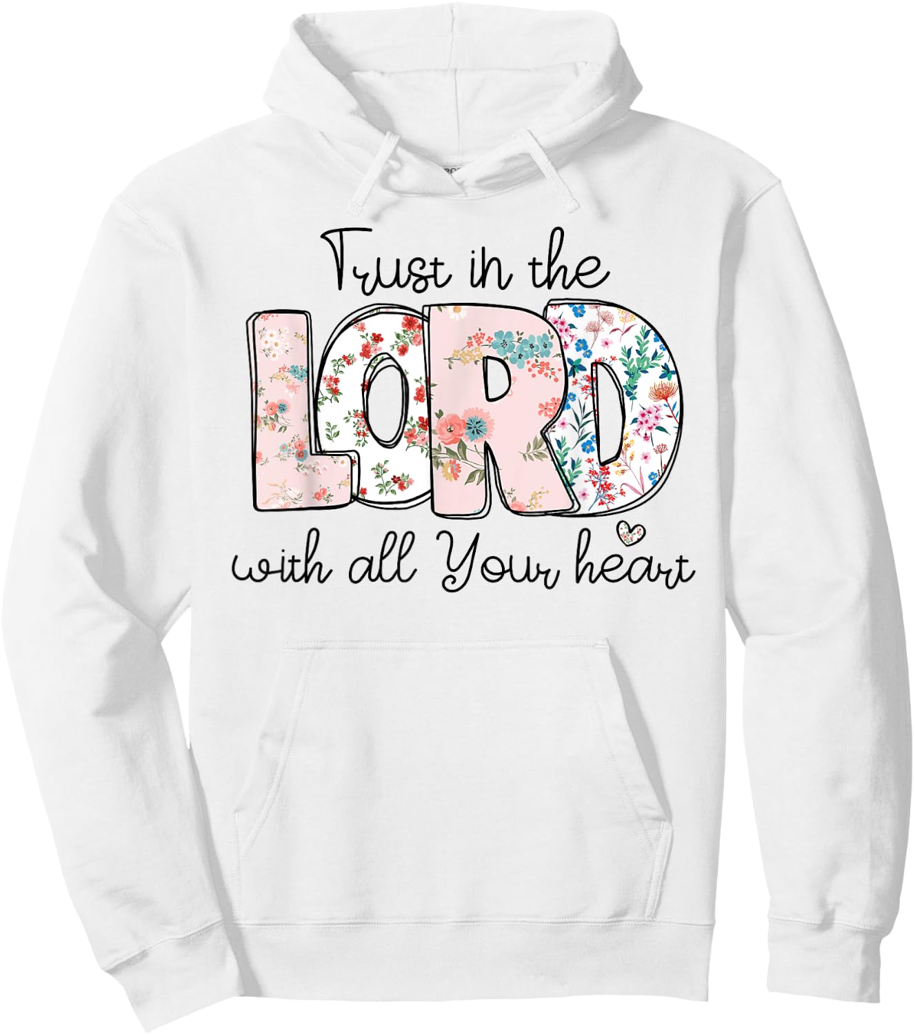 Trust In Lord Christian With All Your Heart Floral Cross Hoodie - Hoodie | White