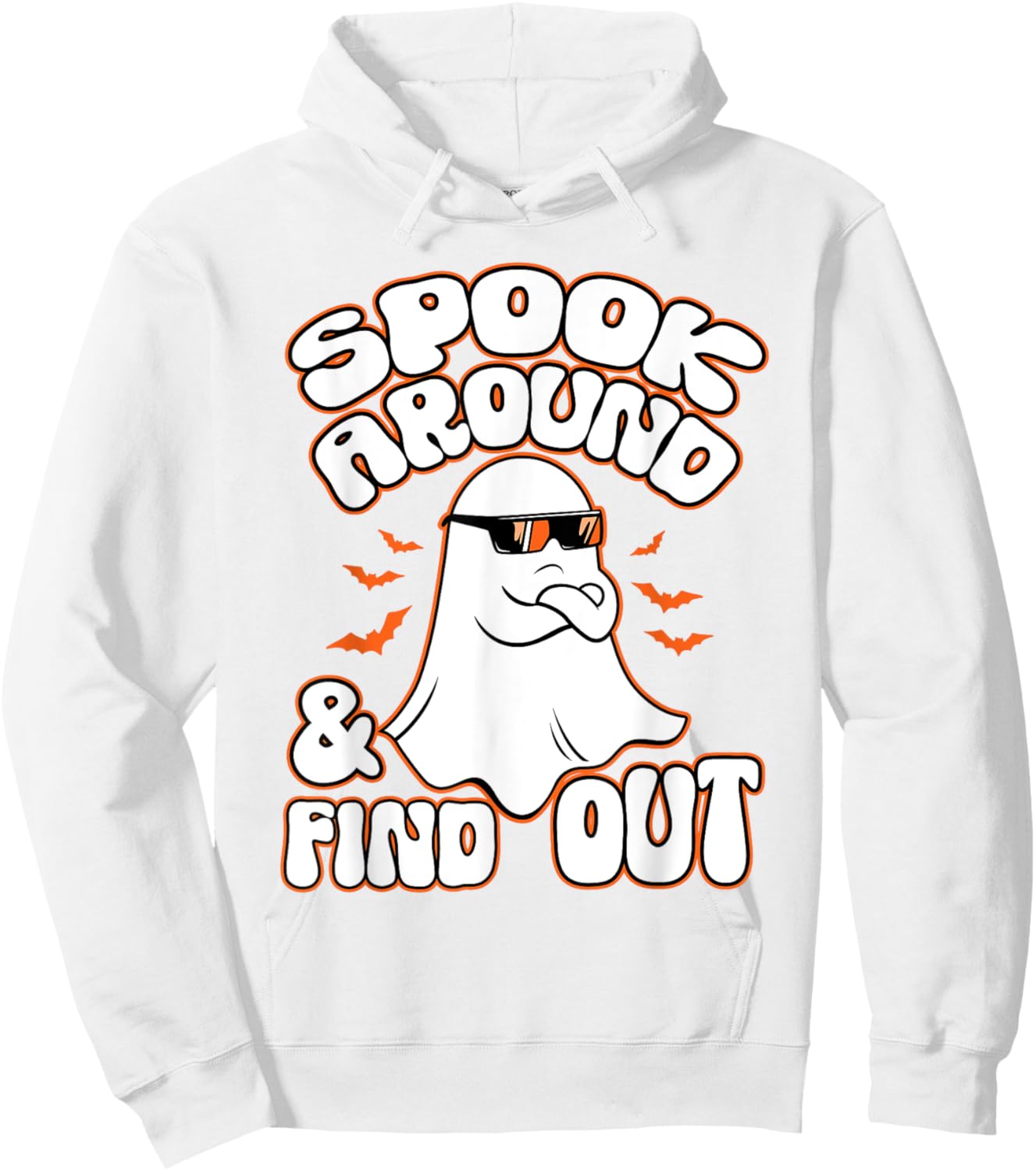 Spook Around And Find Out Funny Ghost Hoodie - Hoodie | White