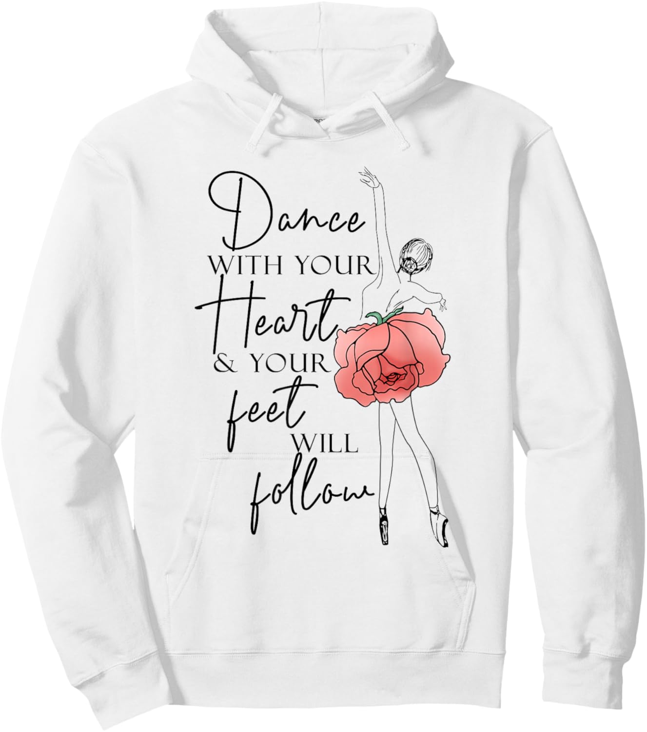 Ballerina Line Art Girl Dance With Your Heart Dancing Ballet Hoodie - Hoodie | White