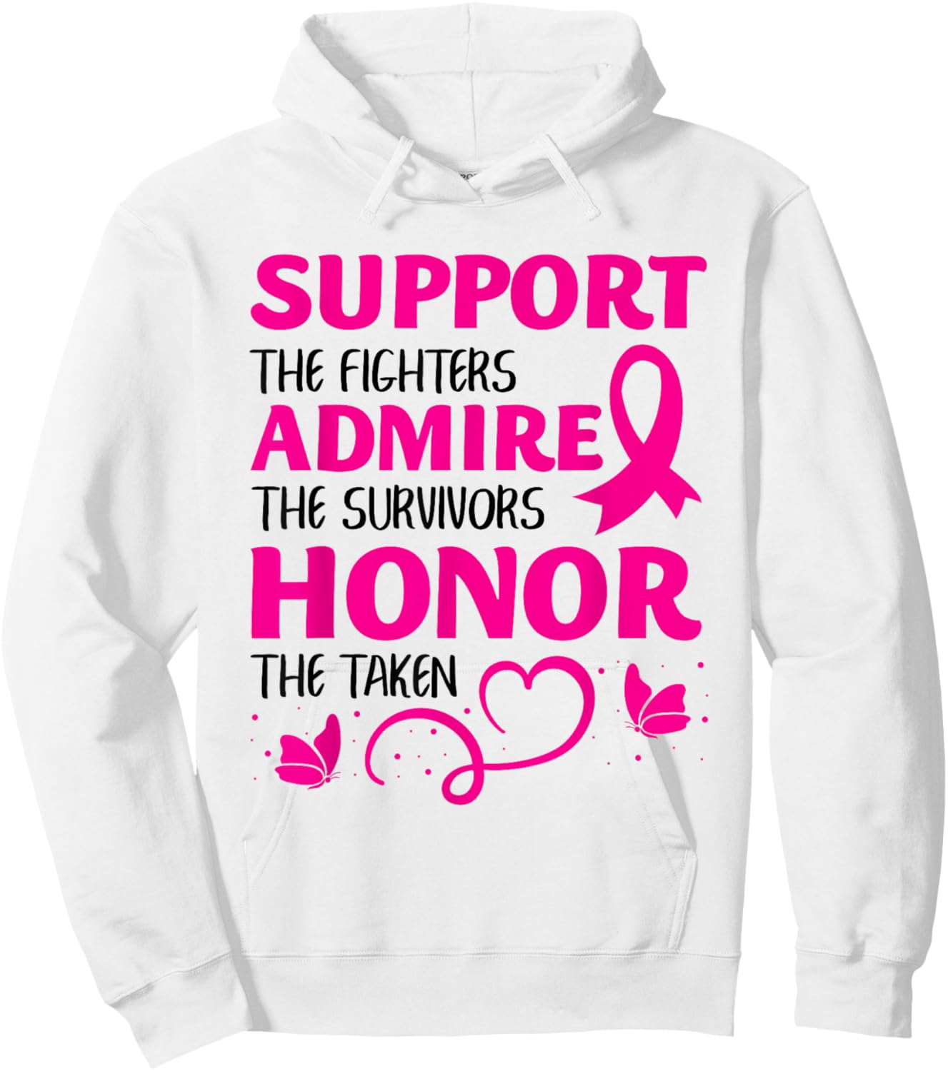 Breast Cancer Support Admire Honor Breast Cancer Awareness Hoodie - Hoodie | White