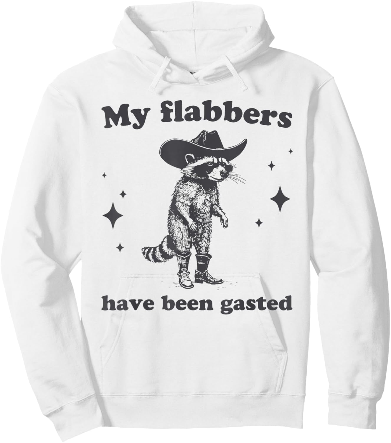 My Flabbers Have Been Gasted Funny Raccoon Cowboy Hoodie - Hoodie | White