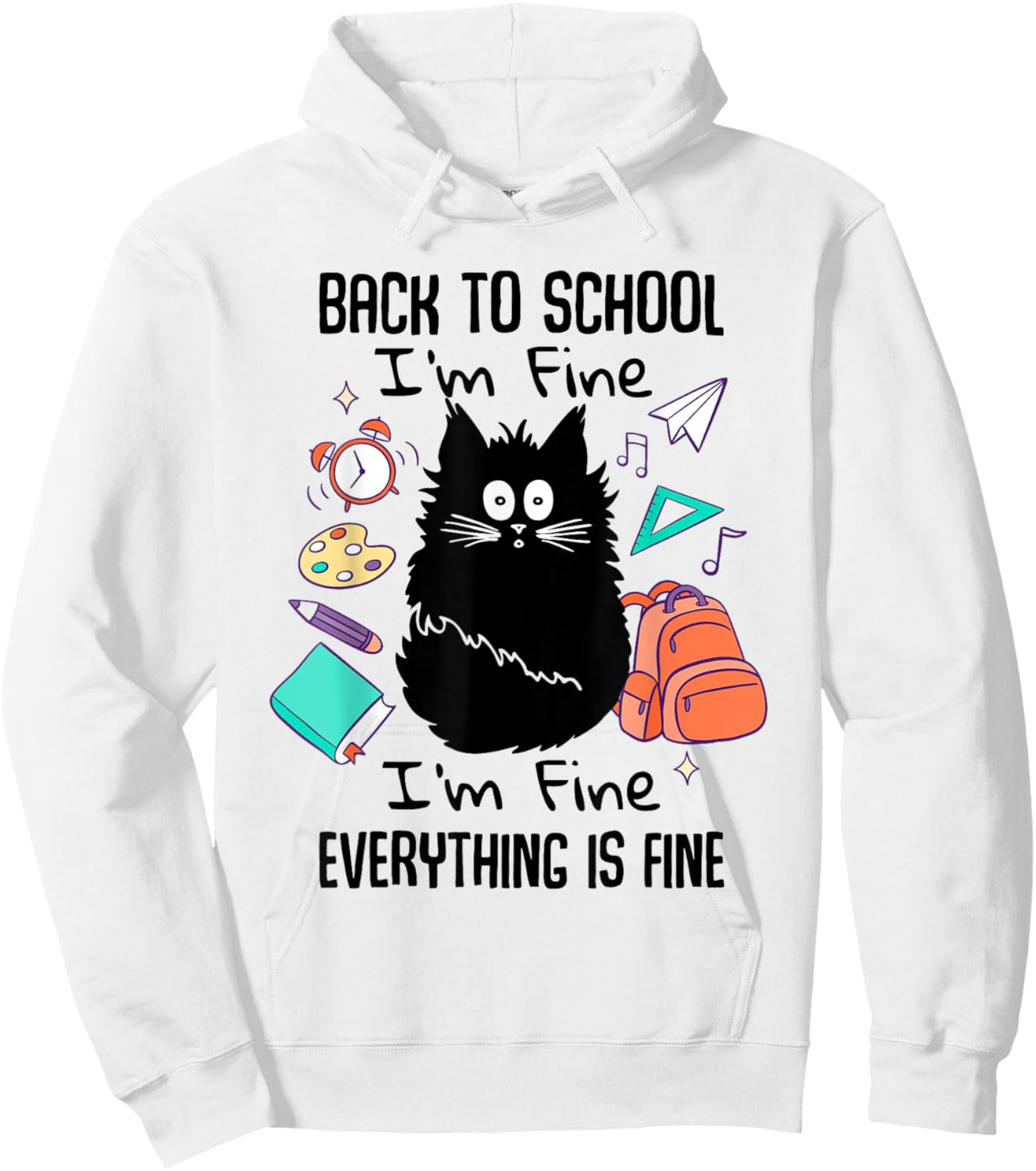 I'm Fine Everything Is Fine Funny Back To School Girls Hoodie - Hoodie | White
