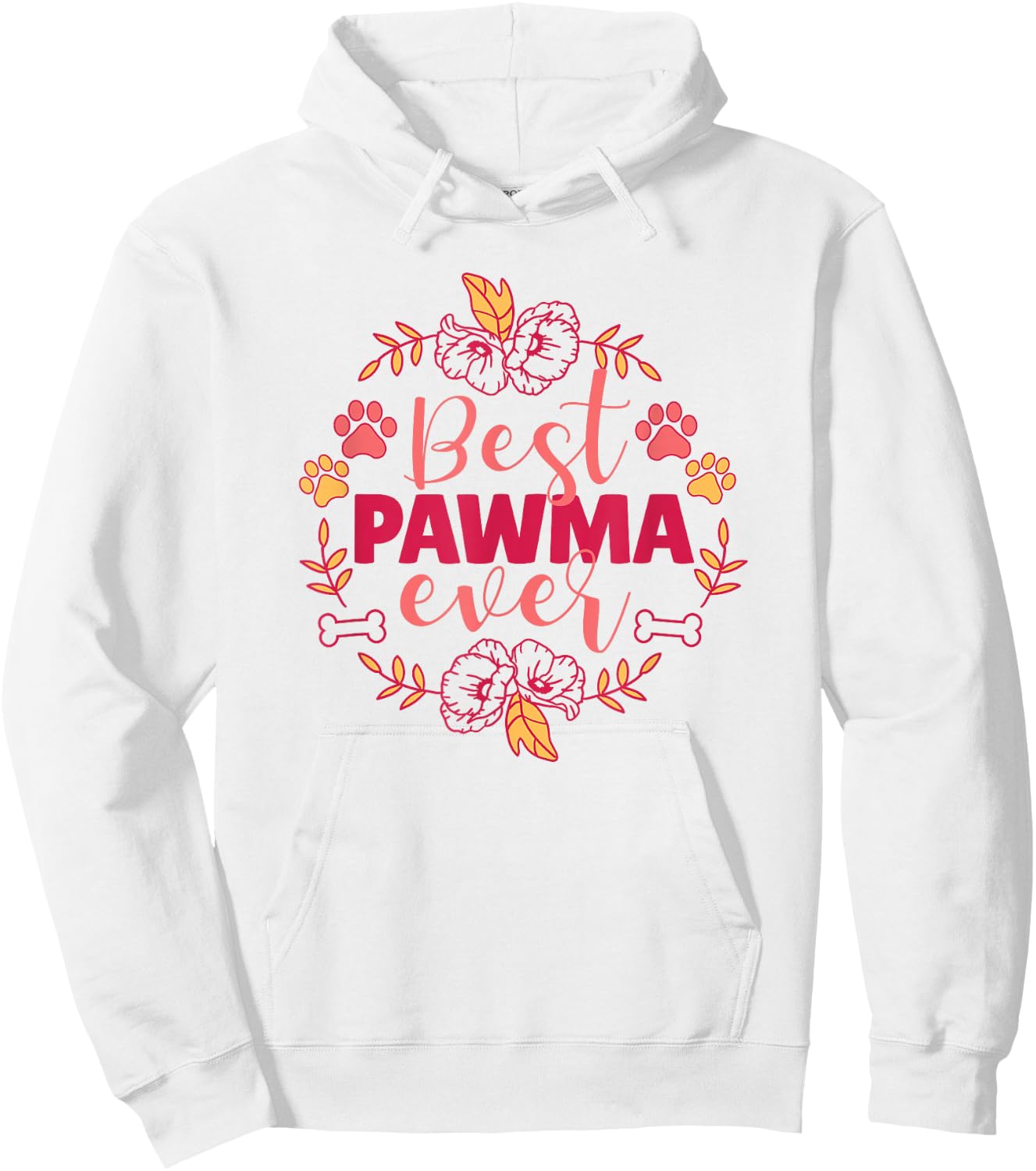 Best Pawma Ever Dog Grandma Nature Paw Bone Cute Flowers Women Hoodie - Hoodie | White