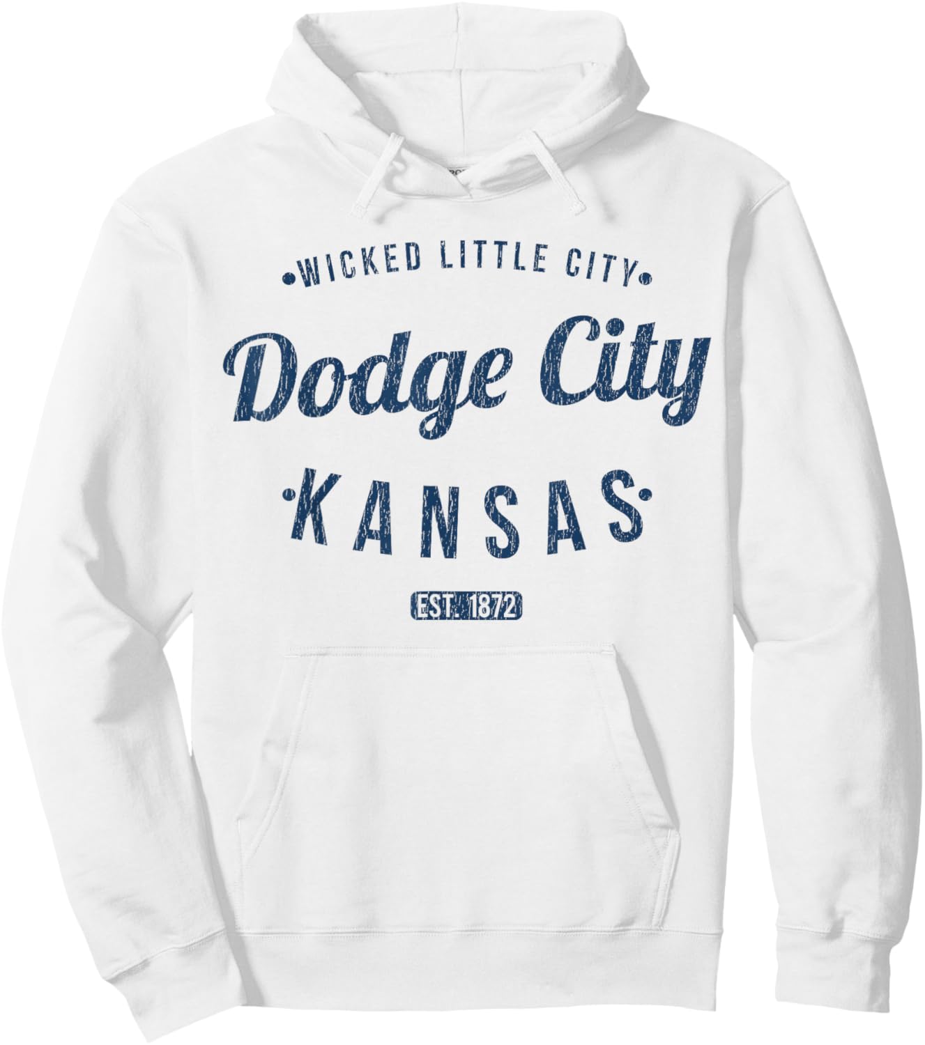 Dodge City Kansas Retro Vintage Souvenir KS Dodge City Hoodie - Hoodie | White