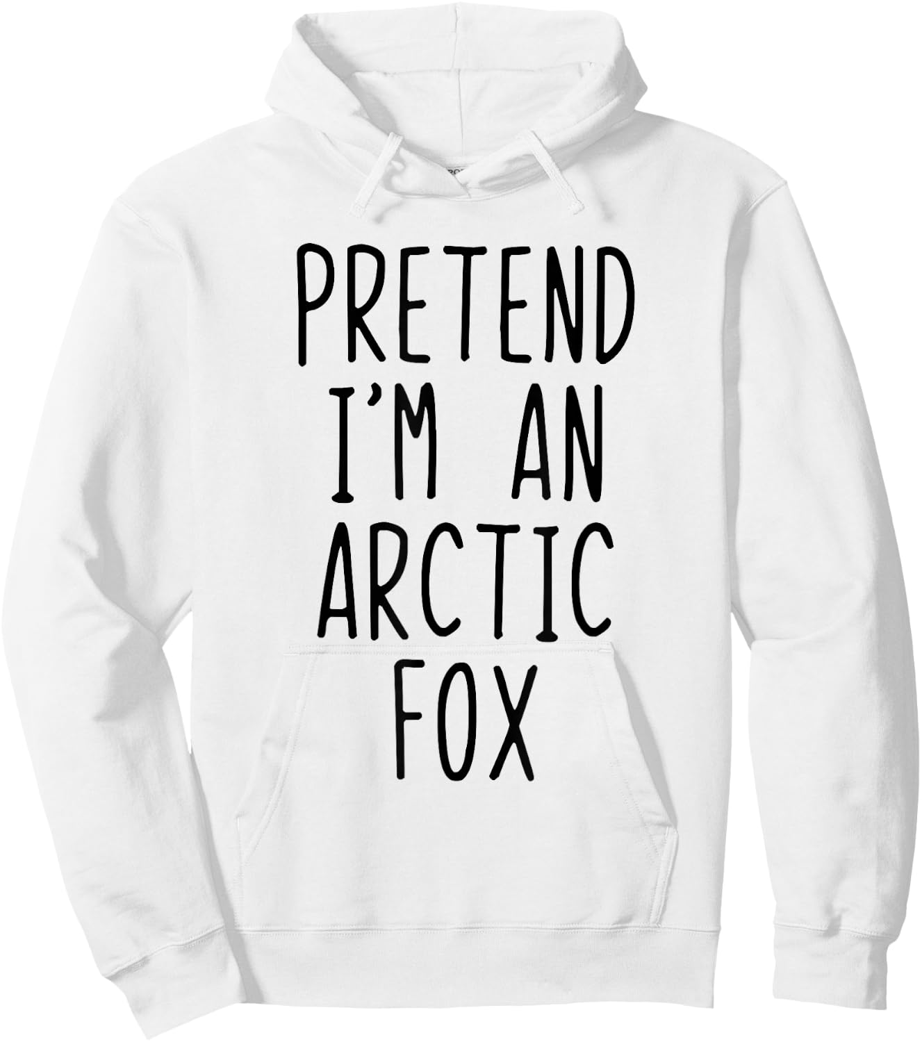 Pretend I'm An Arctic Fox Costume Halloween Lazy Adult Kids Hoodie - Hoodie | White