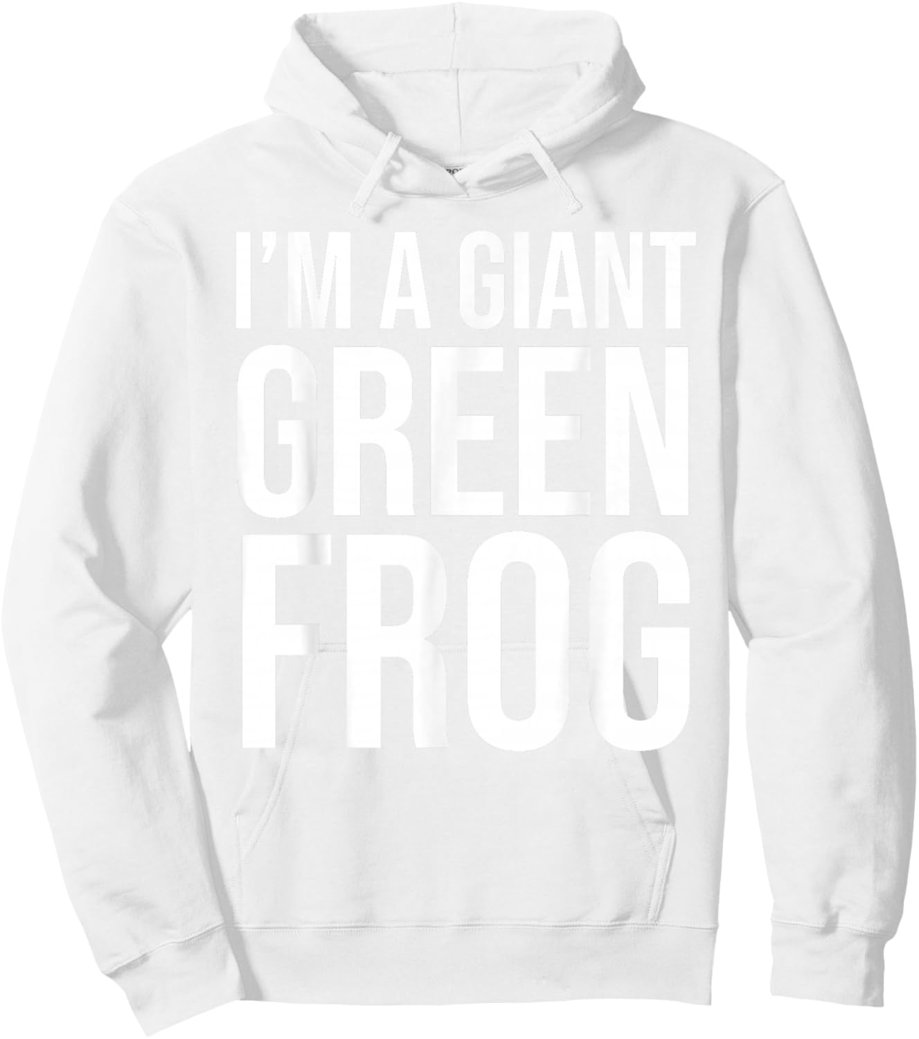 I'm A Giant Green Frog Funny Halloween Costume Hoodie - Hoodie | White