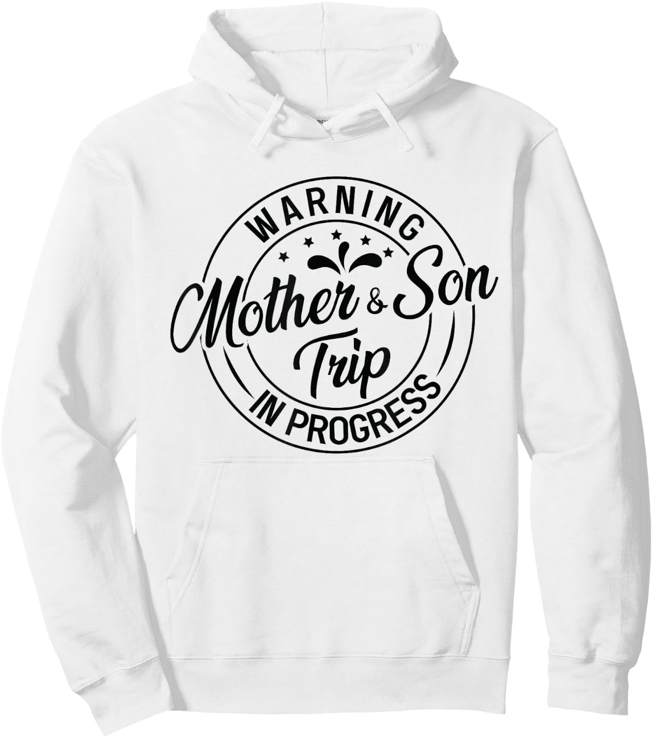 Warning Mother Son Trip In Progress - Trip with Mom Hoodie - Hoodie | White