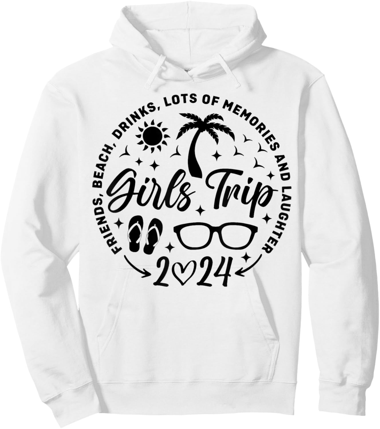 Girls Trip 2024 Friends Beach Drinks Lots Of Memories Hoodie - Hoodie | White