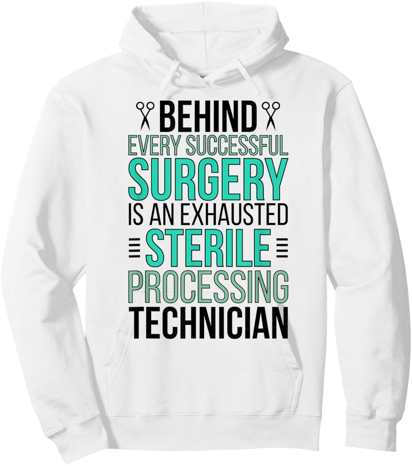 Sterile Processing Technician Appreciation Hoodie - Hoodie | White