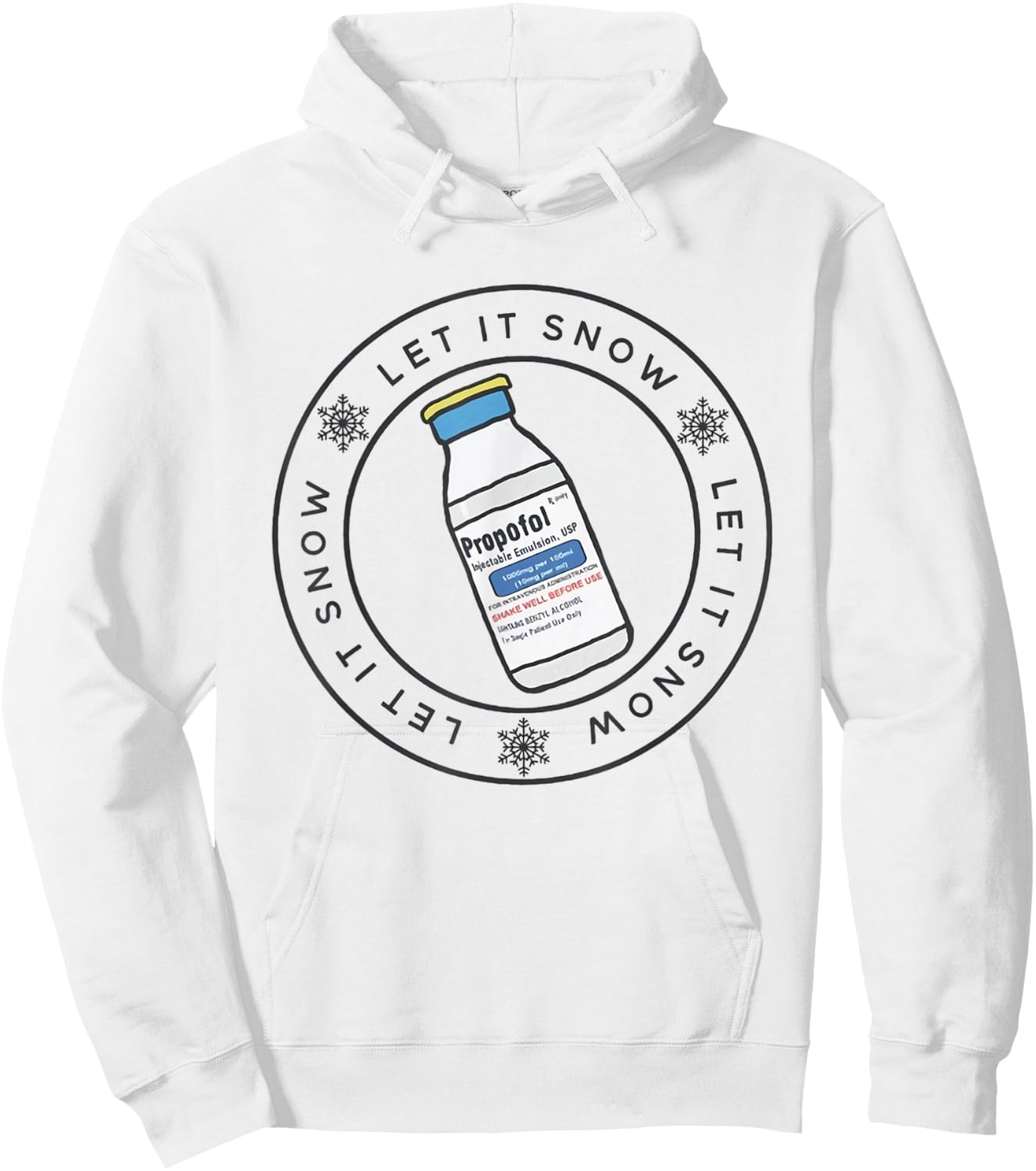 Let it Snow Propofol CRNA Nurse Anesthetist ER Ed Nurse Xmas Hoodie - Hoodie | White