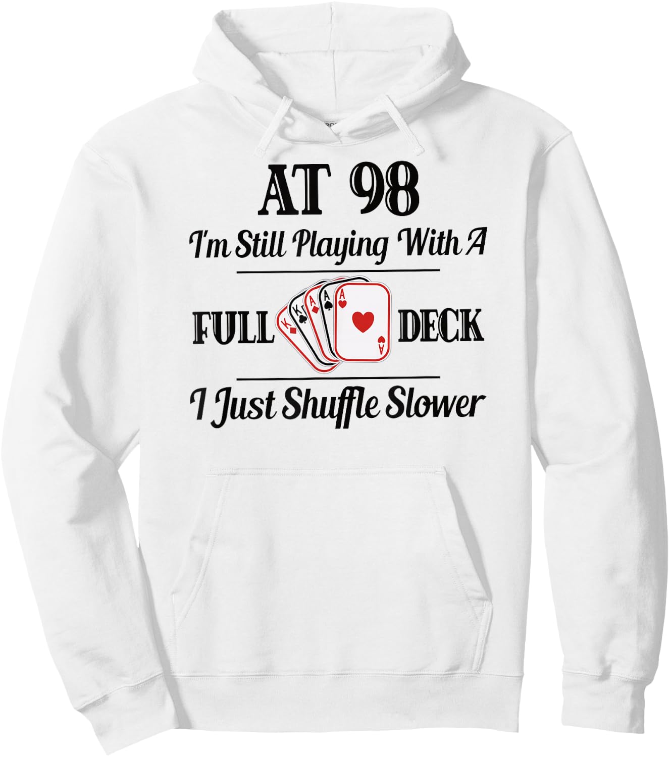 Funny 98th Birthday Gift - 98 Year Old Cards Shirt Hoodie - Hoodie | White