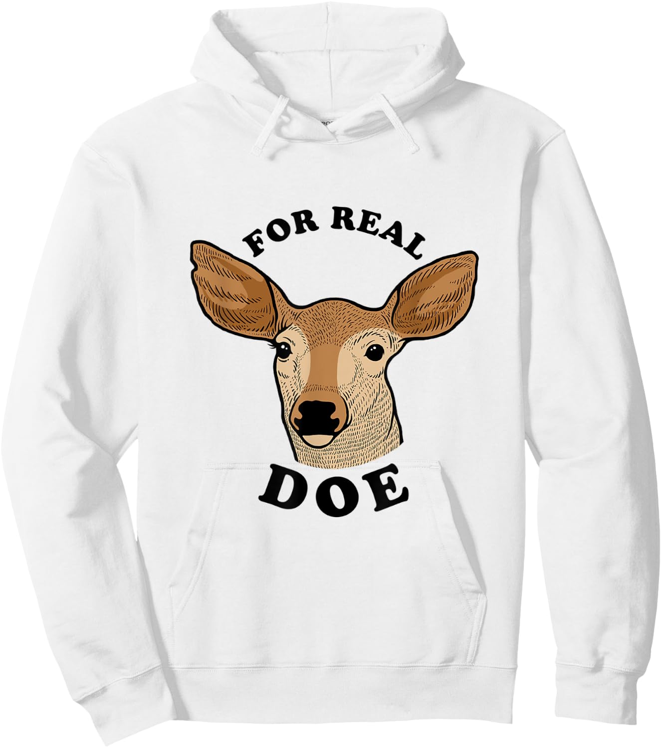 For Real Doe - For Real Though Deer Meme Hoodie - Hoodie | White