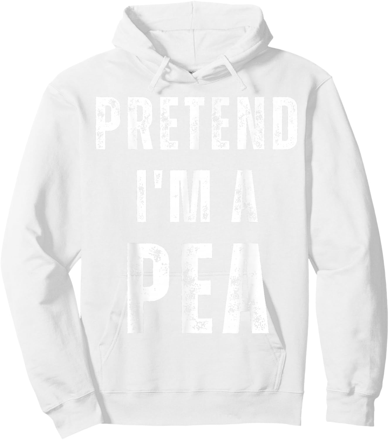 Pretend I'm a Pea Matching Costume Funny Halloween Hoodie - Hoodie | White
