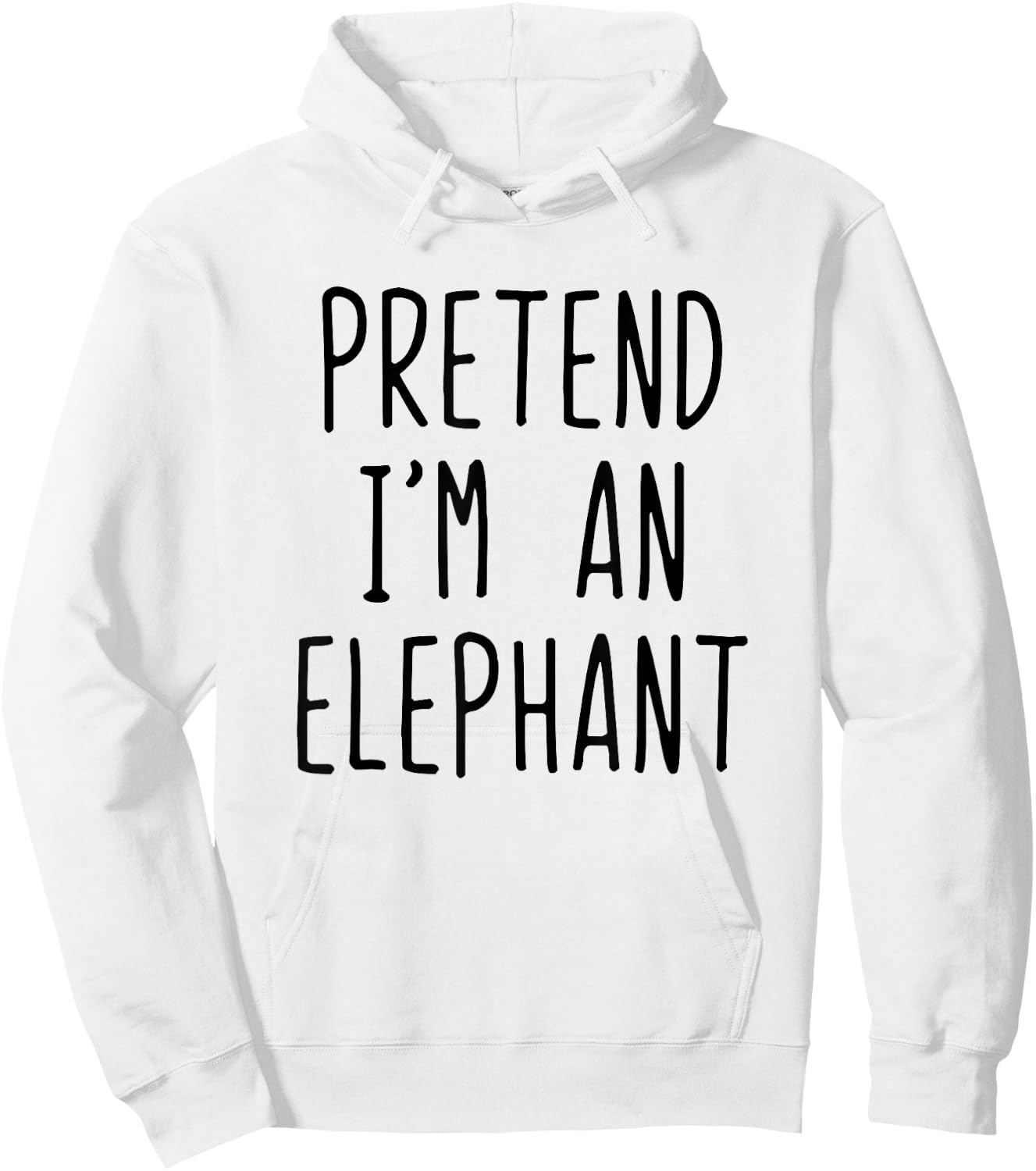 Pretend I'm A Elephant Costume Halloween Lazy Adult Kids Hoodie - Hoodie | White