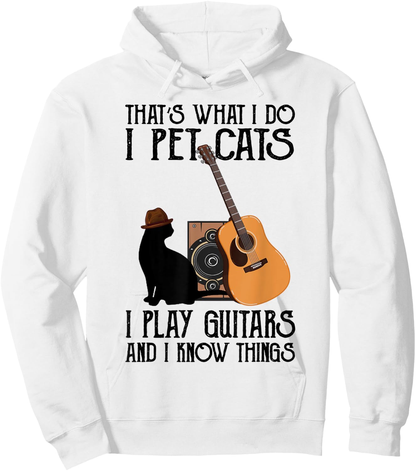 That's What I Do I Pet Cats I Play Guitars Hoodie - Hoodie | White