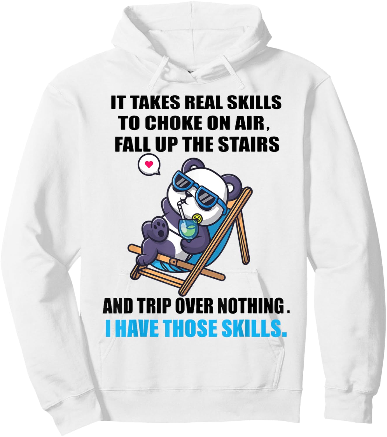 It Takes Real Skills To Choke On Air Fall Up The Stairs Hoodie - Hoodie | White