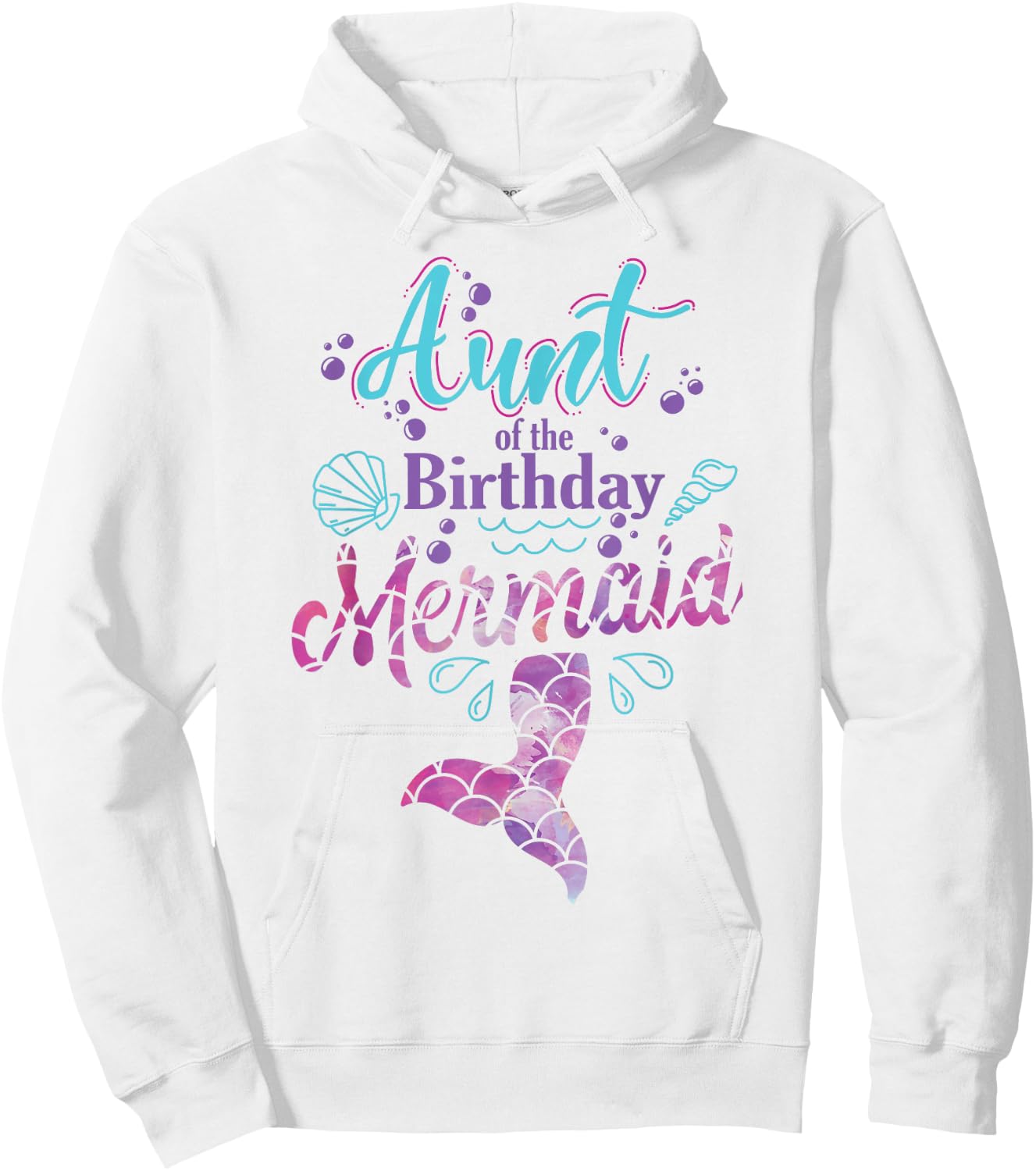 Aunt Of The Birthday Mermaid Birthday Party Mermaid Aunt Hoodie - Hoodie | White