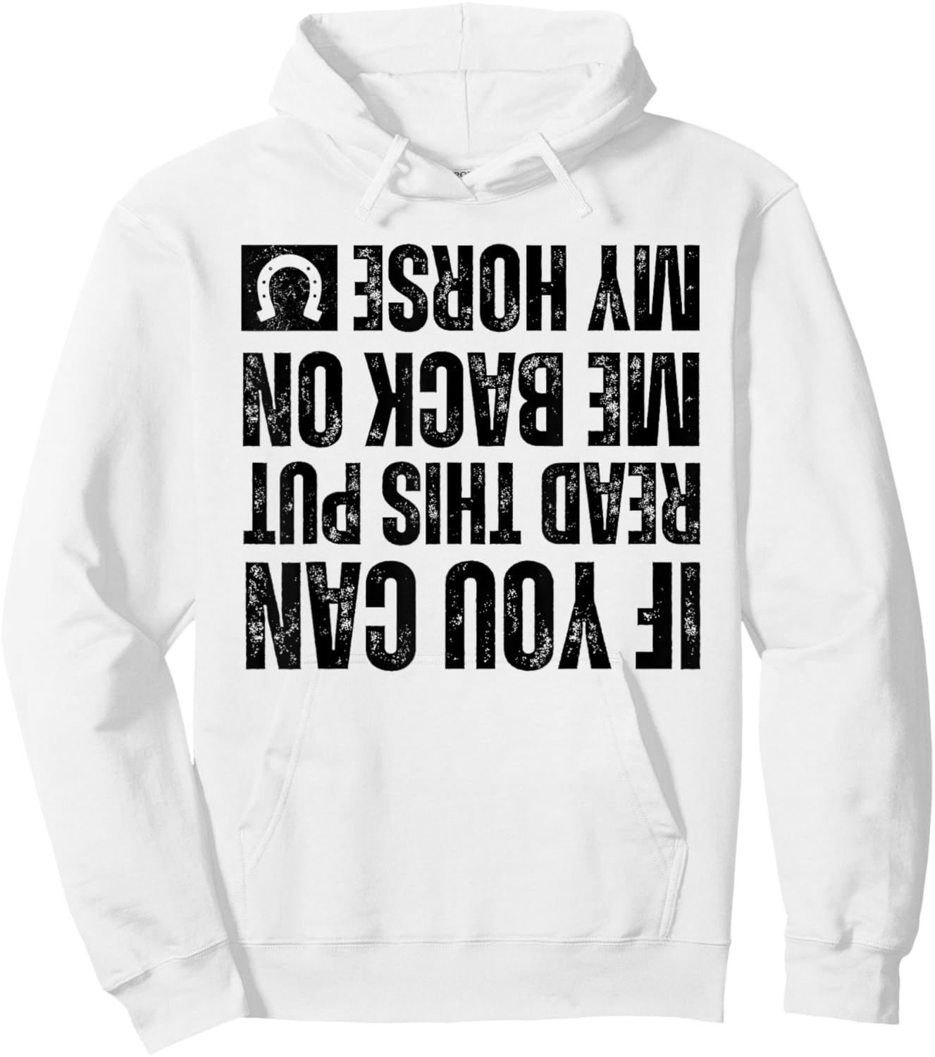 If You Can Read This Put Me Back On My Horse For Horse Rider Hoodie - Hoodie | White