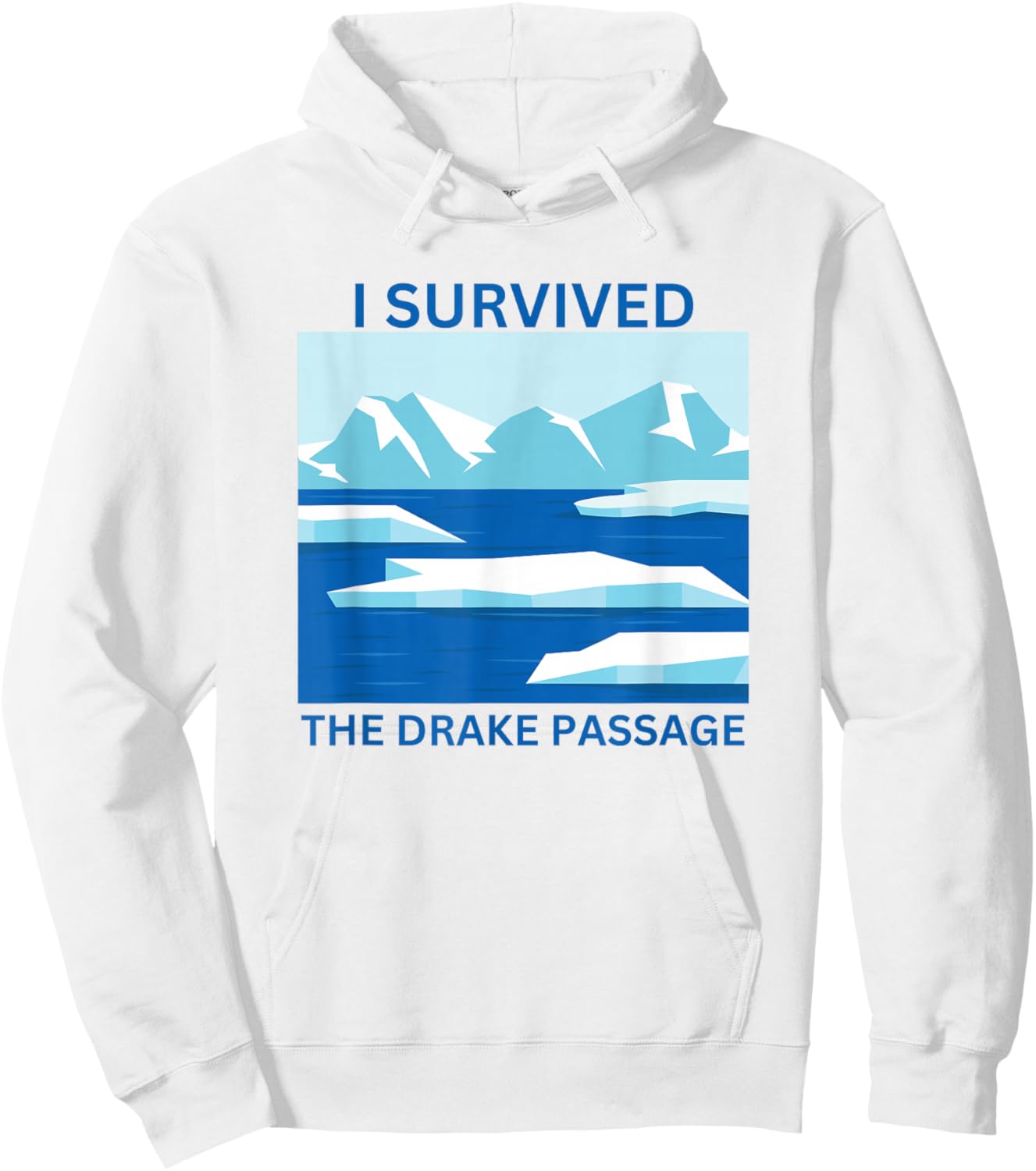 I Survived The Drake Passage Antarctica Hoodie - Hoodie | White