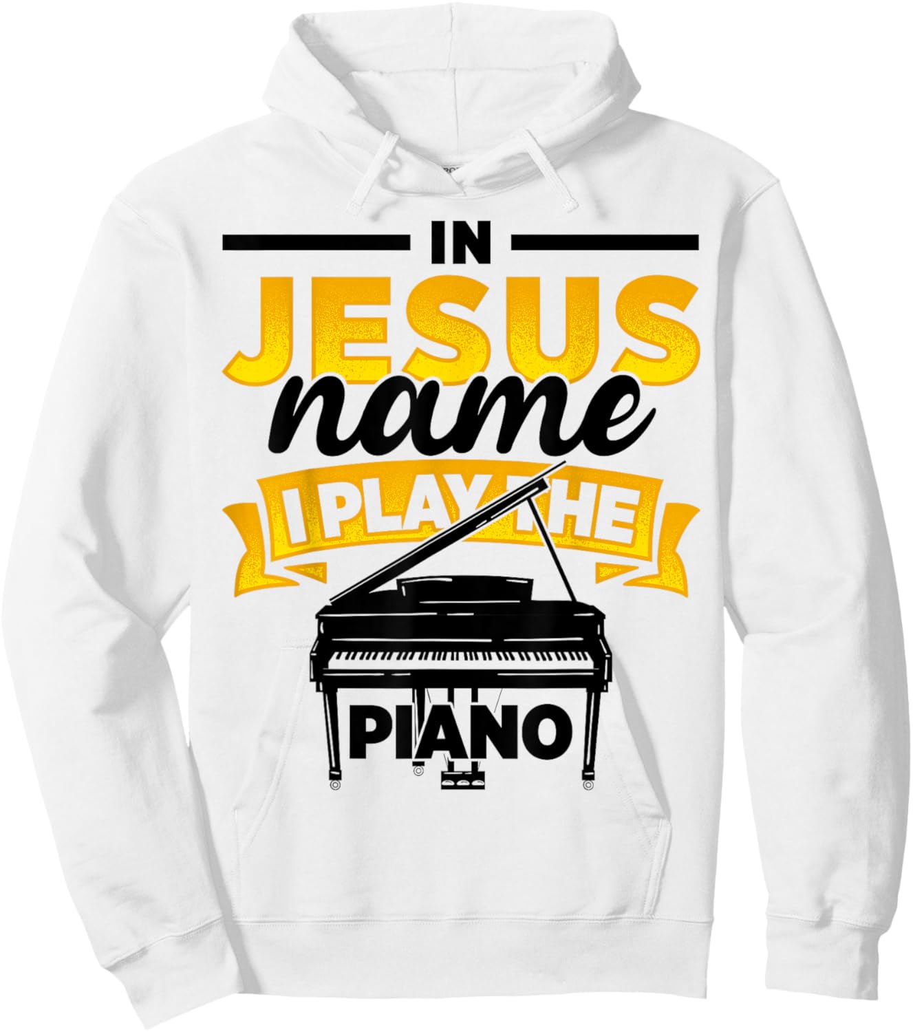 In Jesus Name I Play The Piano Piano Player Music Worship Hoodie - Hoodie | White