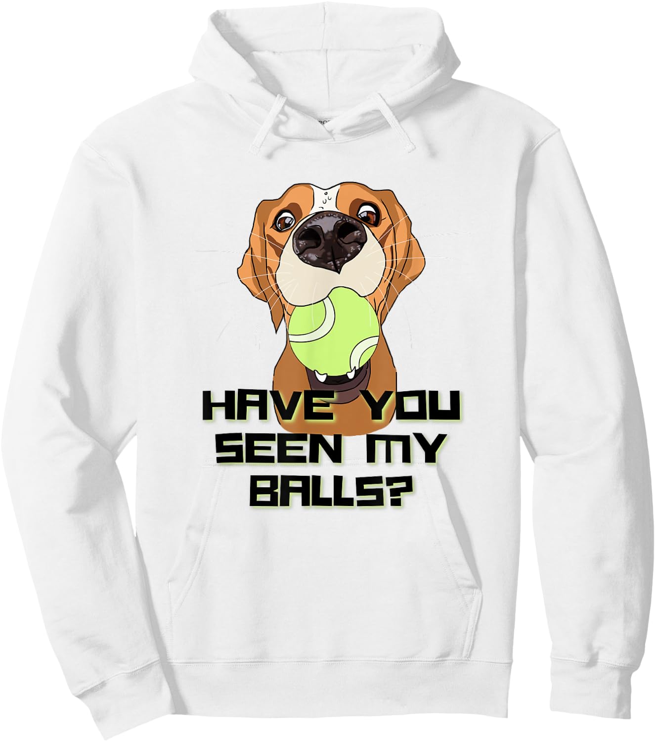 Have You Seen My Balls Funny Hyper Dog Owner Joke Women Hoodie - Hoodie | White