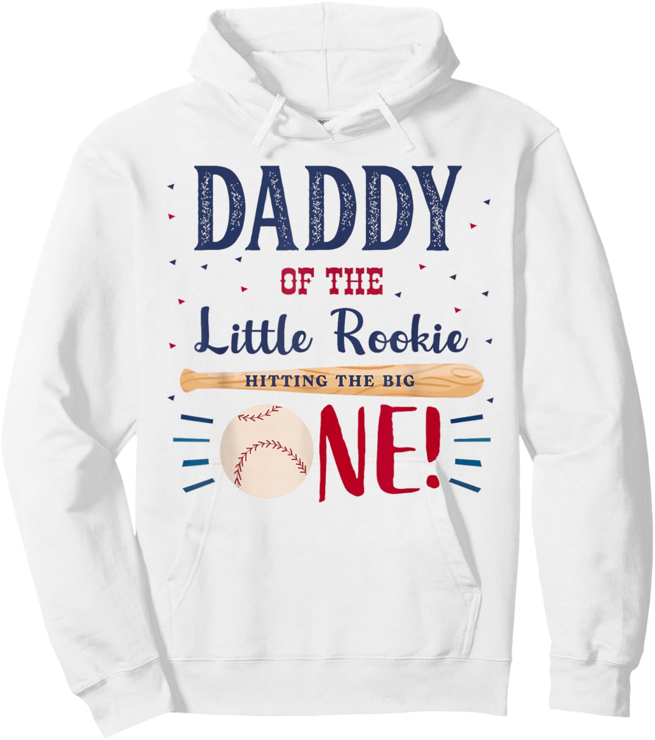 Daddy Dad First Birthday Little Rookie Baseball The Big One Hoodie - Hoodie | White