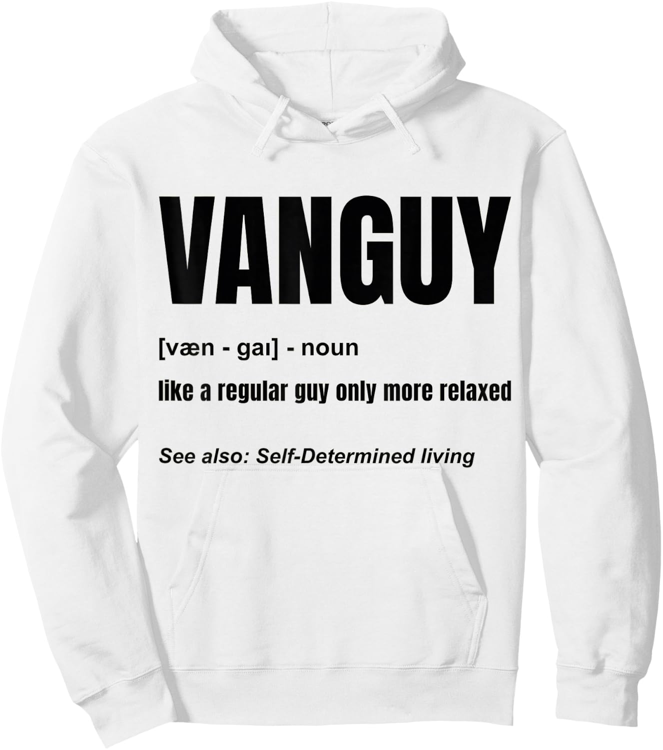 Funny Van Guy Definition - Campervan - Van Life - Lover Hoodie - Hoodie | White