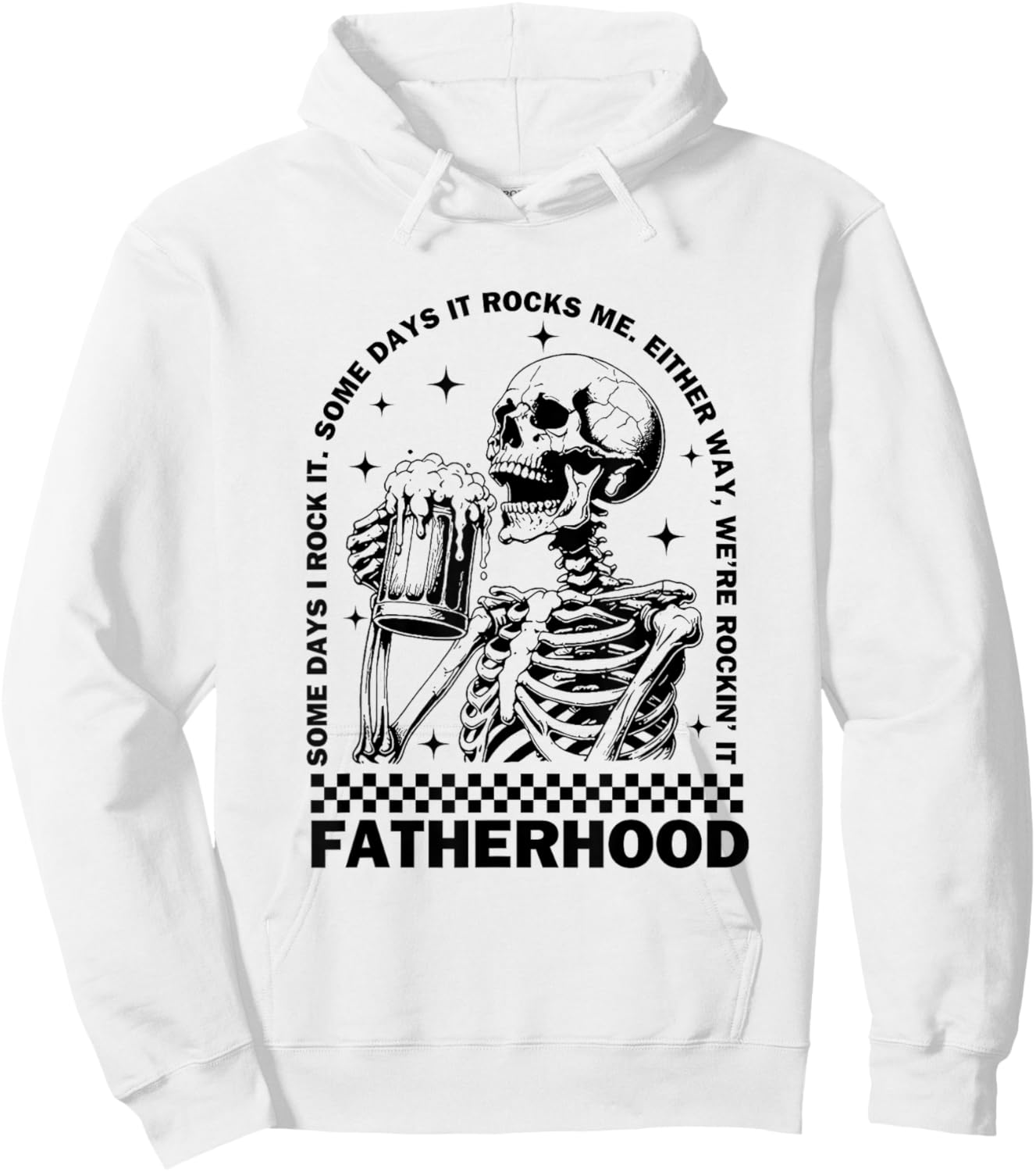 Funny Fatherhood Some Day I Rock It Skeleton Father's Day Hoodie - Hoodie | White