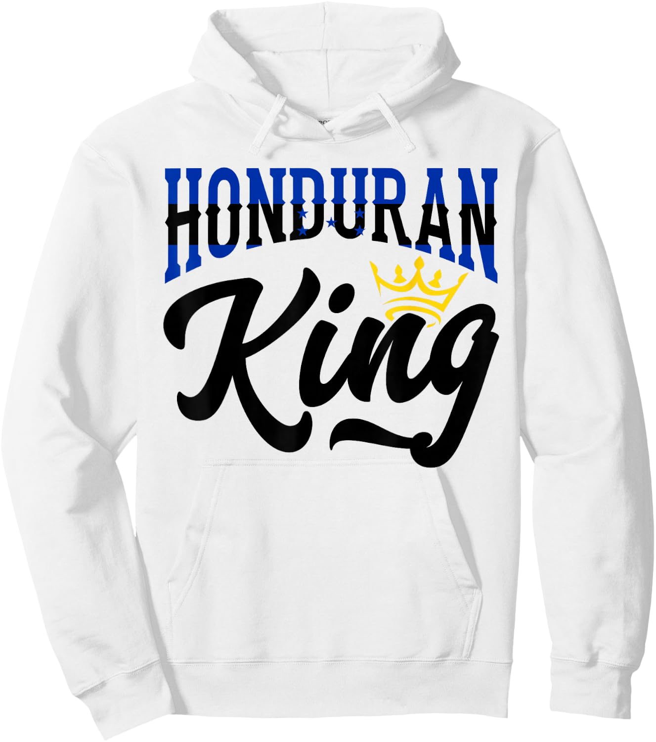Honduran King Honduras Honduran Honduras Flag Hoodie - Hoodie | White