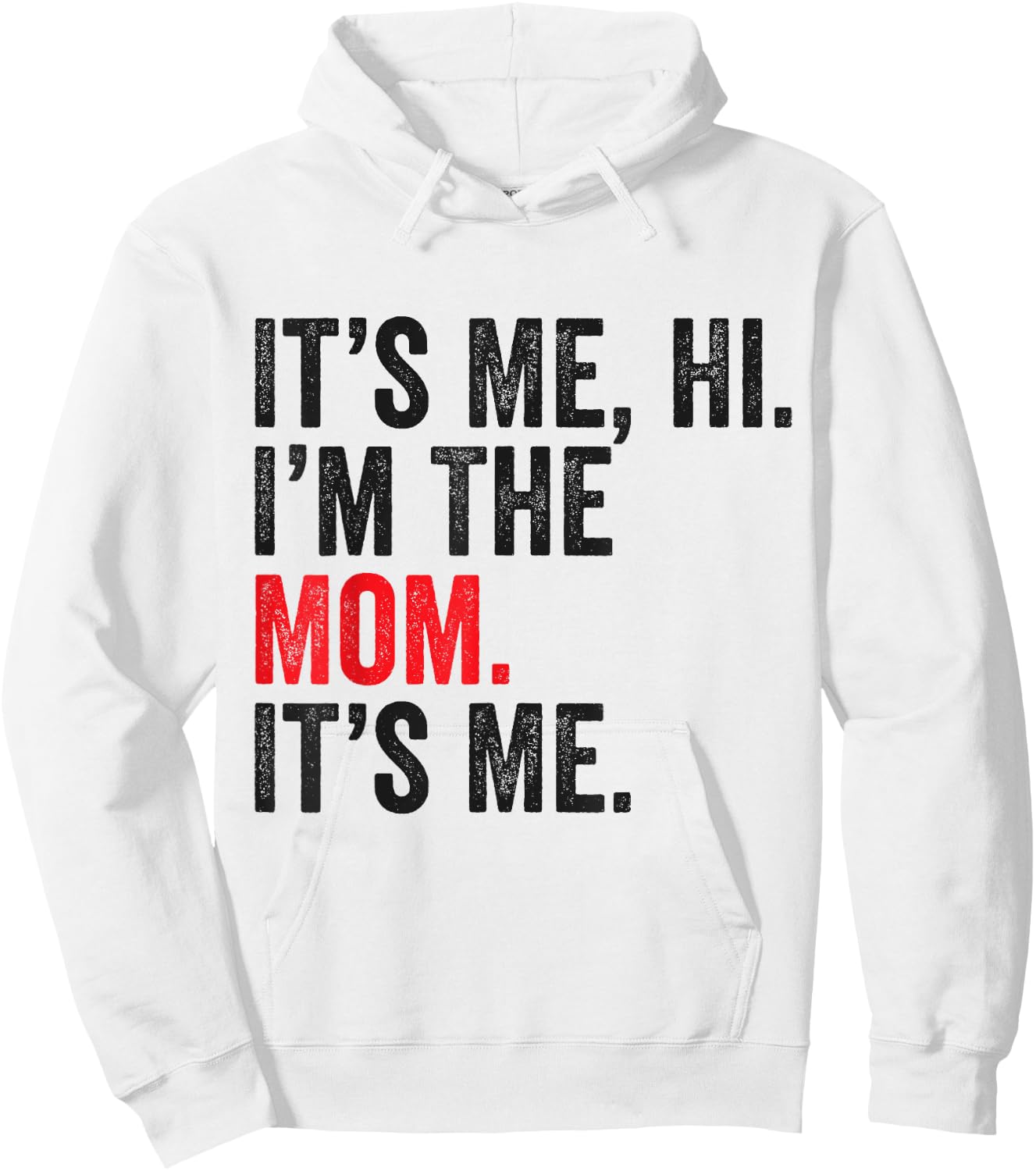 It's Me Hi I'm The Mom It's Me Retro Men Women Kids Hoodie - Hoodie | White