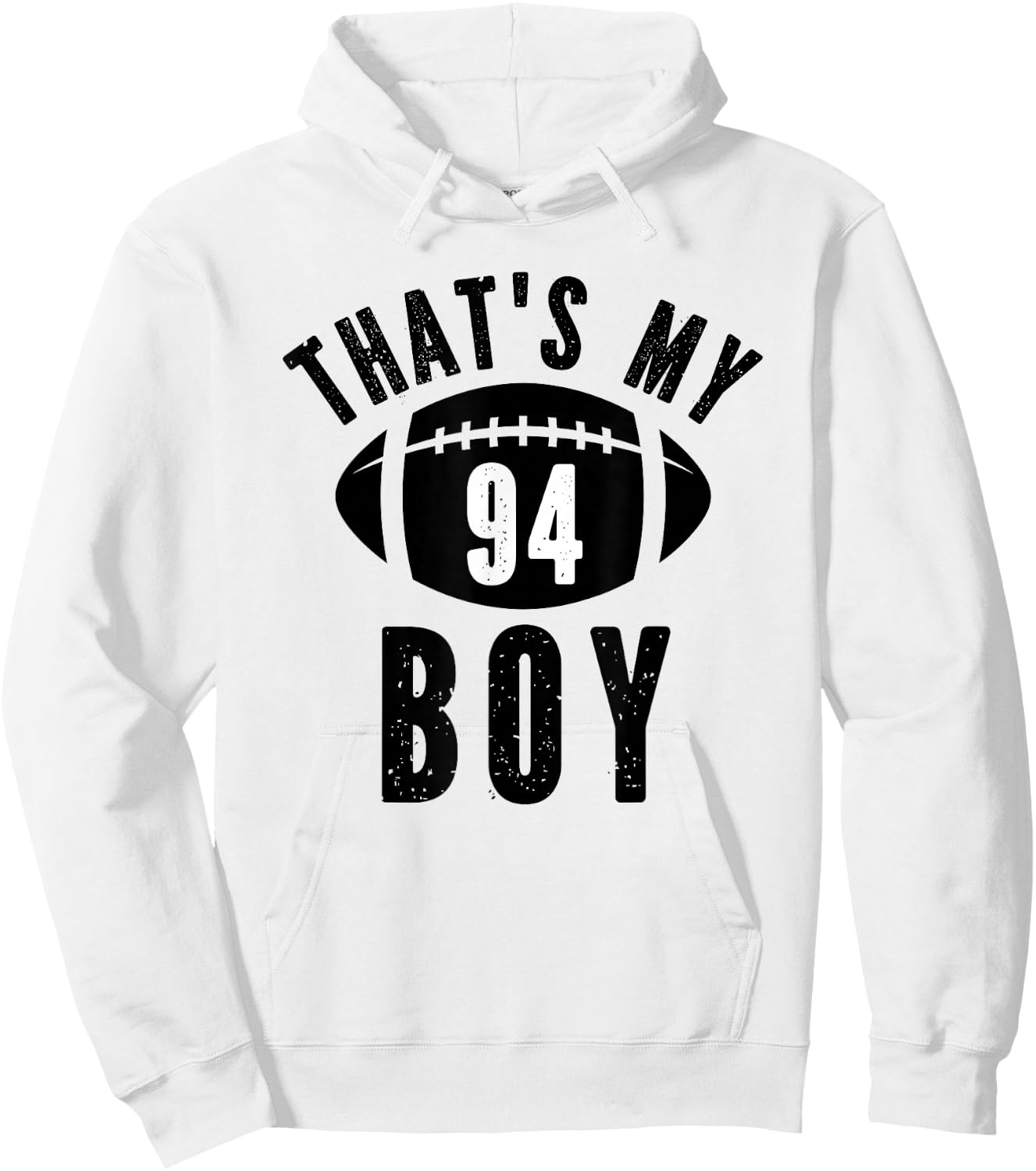 That's My Boy Football Number #94 Hoodie - Hoodie | White