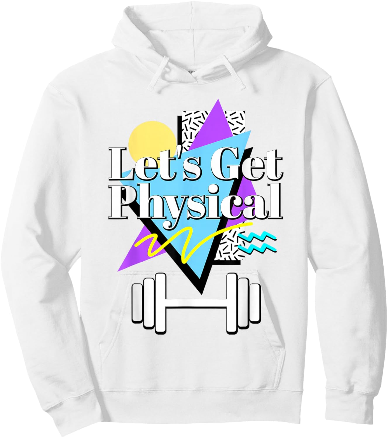 Let’s Get Physical 80's 90s Retro Style Workout Gym Fitness Hoodie - Hoodie | White