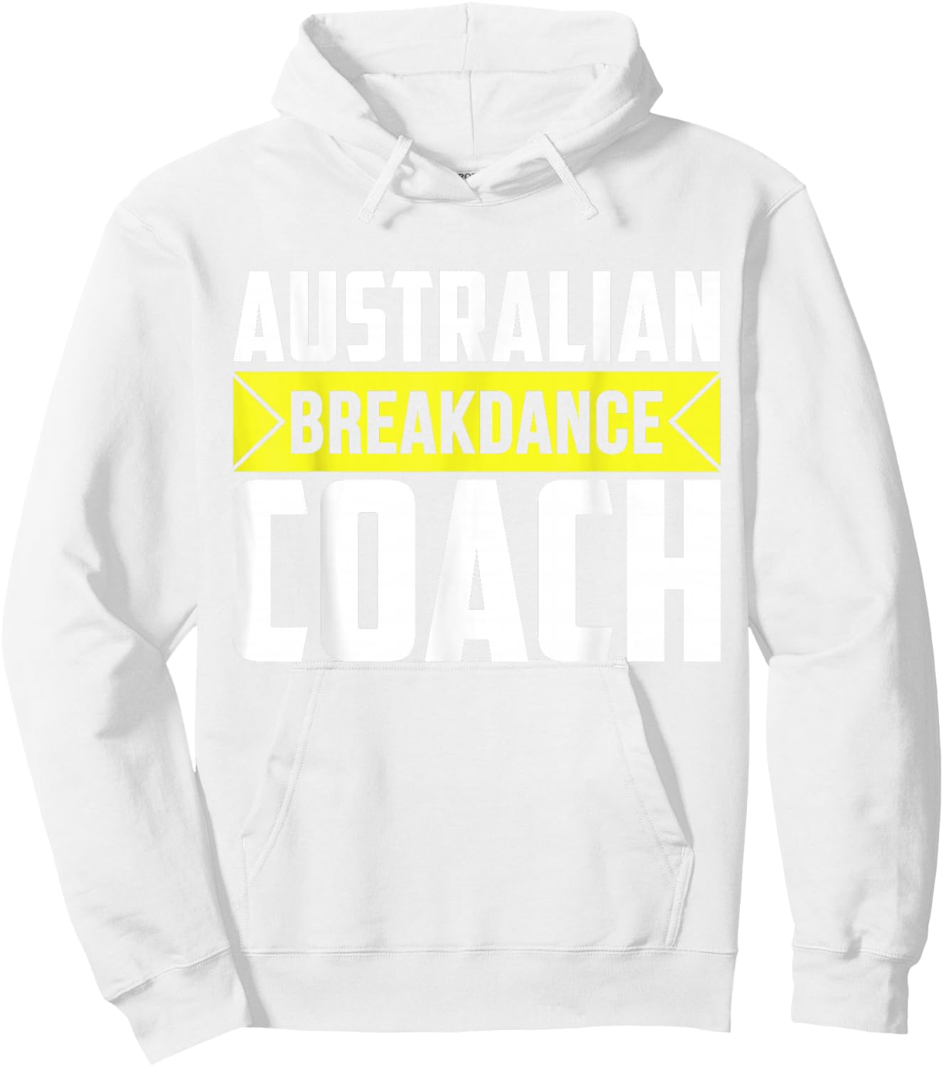 Australian Breakdancing Costume Coach Break Dancer Matching Hoodie - Hoodie | White