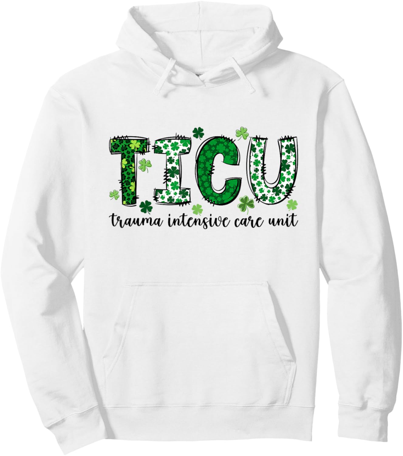 ER Trauma Neuro ICU Nurse Team St Patrick's Day Trauma Nurse Hoodie - Hoodie | White