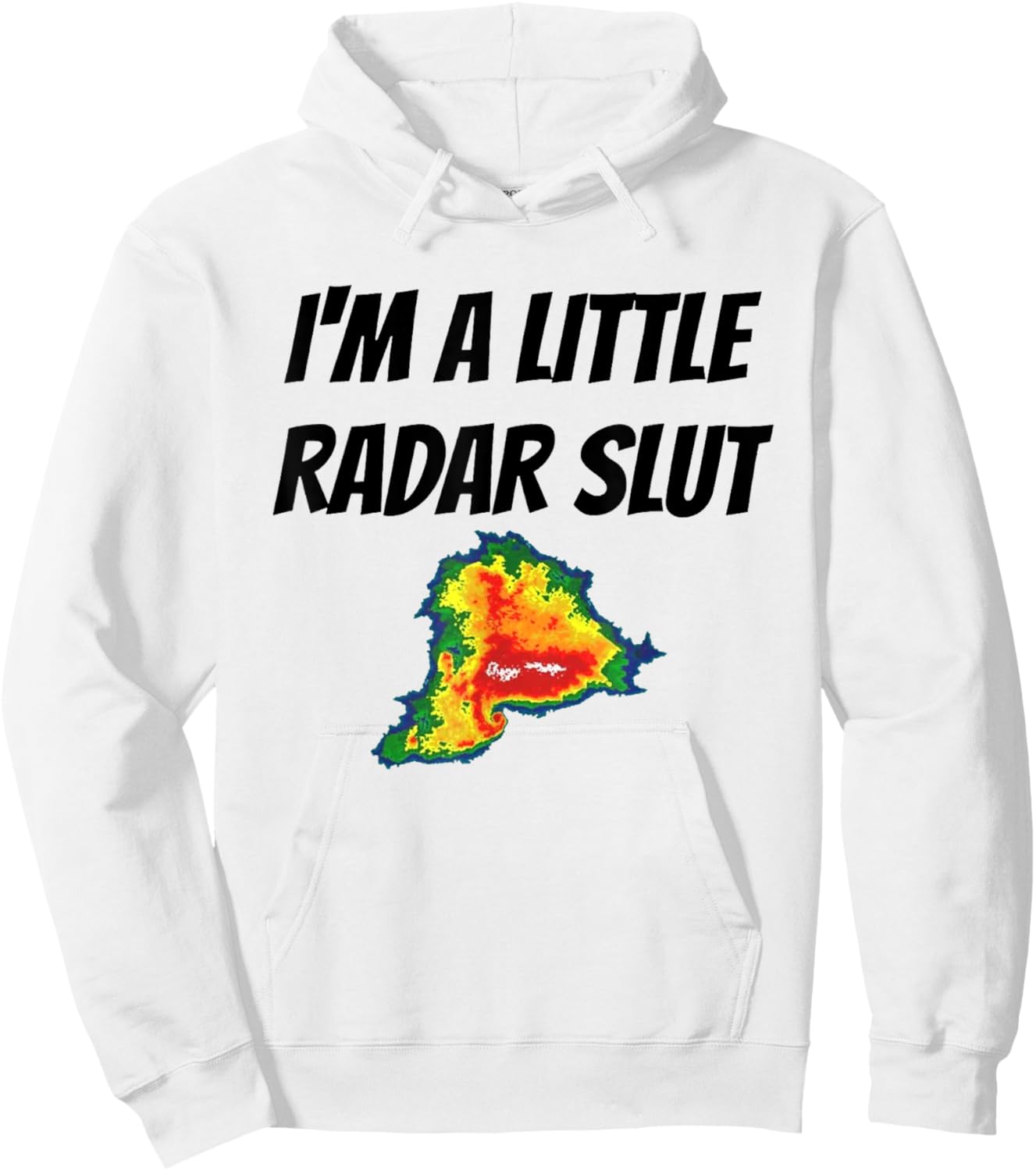 I'm A Little Radar Slu, Funny I'm A Little Radar Slut Hoodie - Hoodie | White