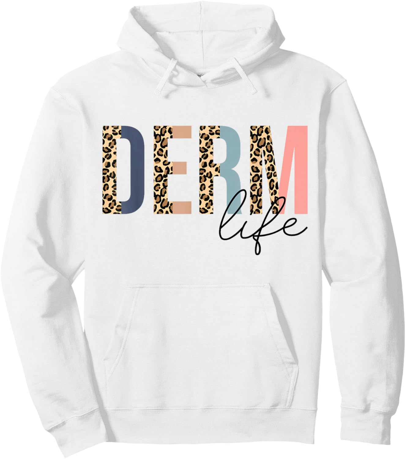 Derm Life Cosmetic Dermatologist Dermatology Hoodie - Hoodie | White