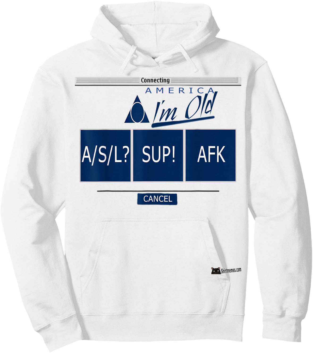 America i'm old funny vintage AOL parody 90s A/S/L ASL 1990s Hoodie - Hoodie | White
