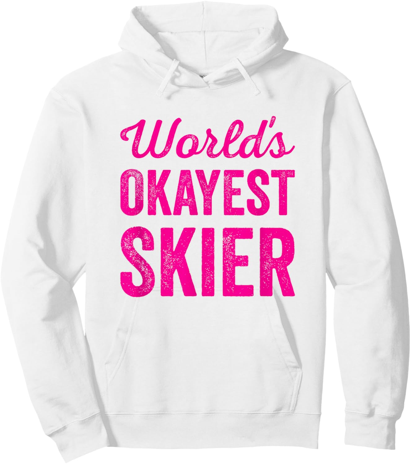 Worlds Okayest Skier Funny Sarcastic Snow Water Skiing Lover Hoodie - Hoodie | White
