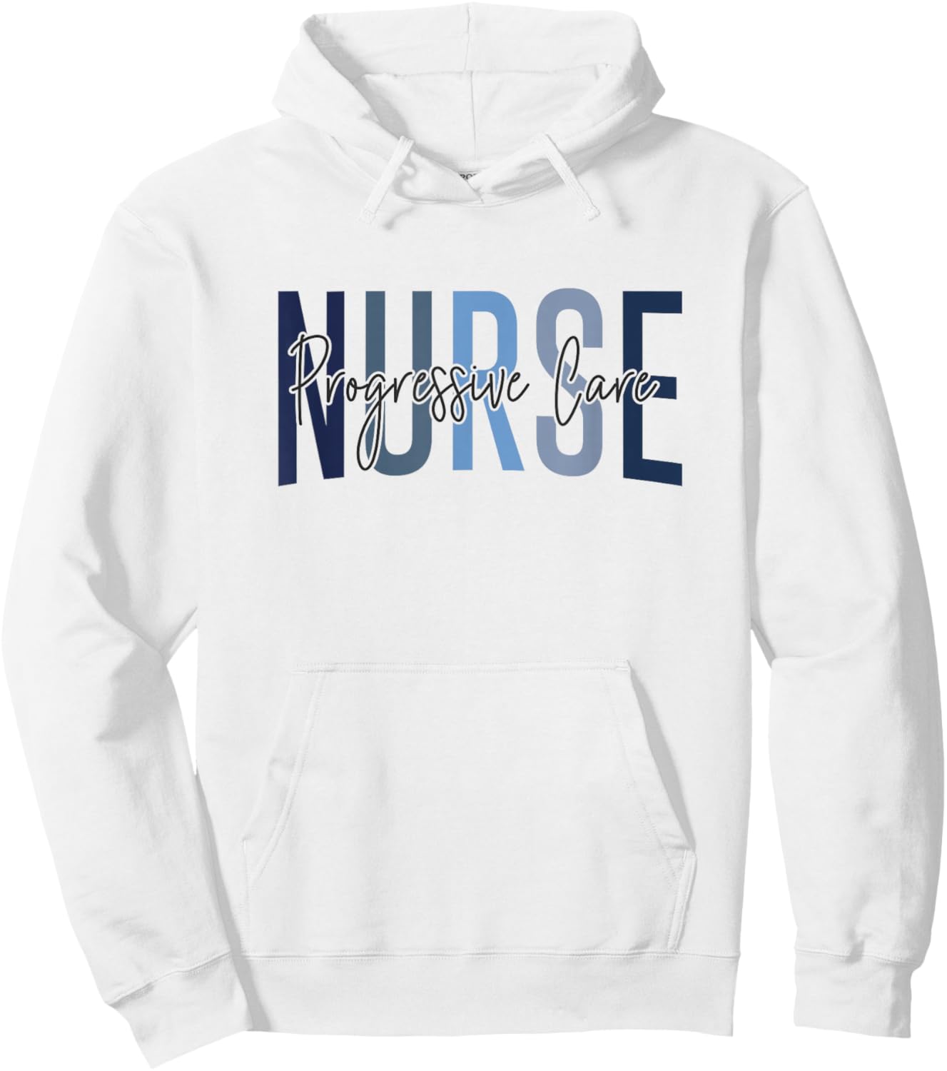 Funny Progressive Care Nurse Progressive Care Unit Nursing Hoodie - Hoodie | White
