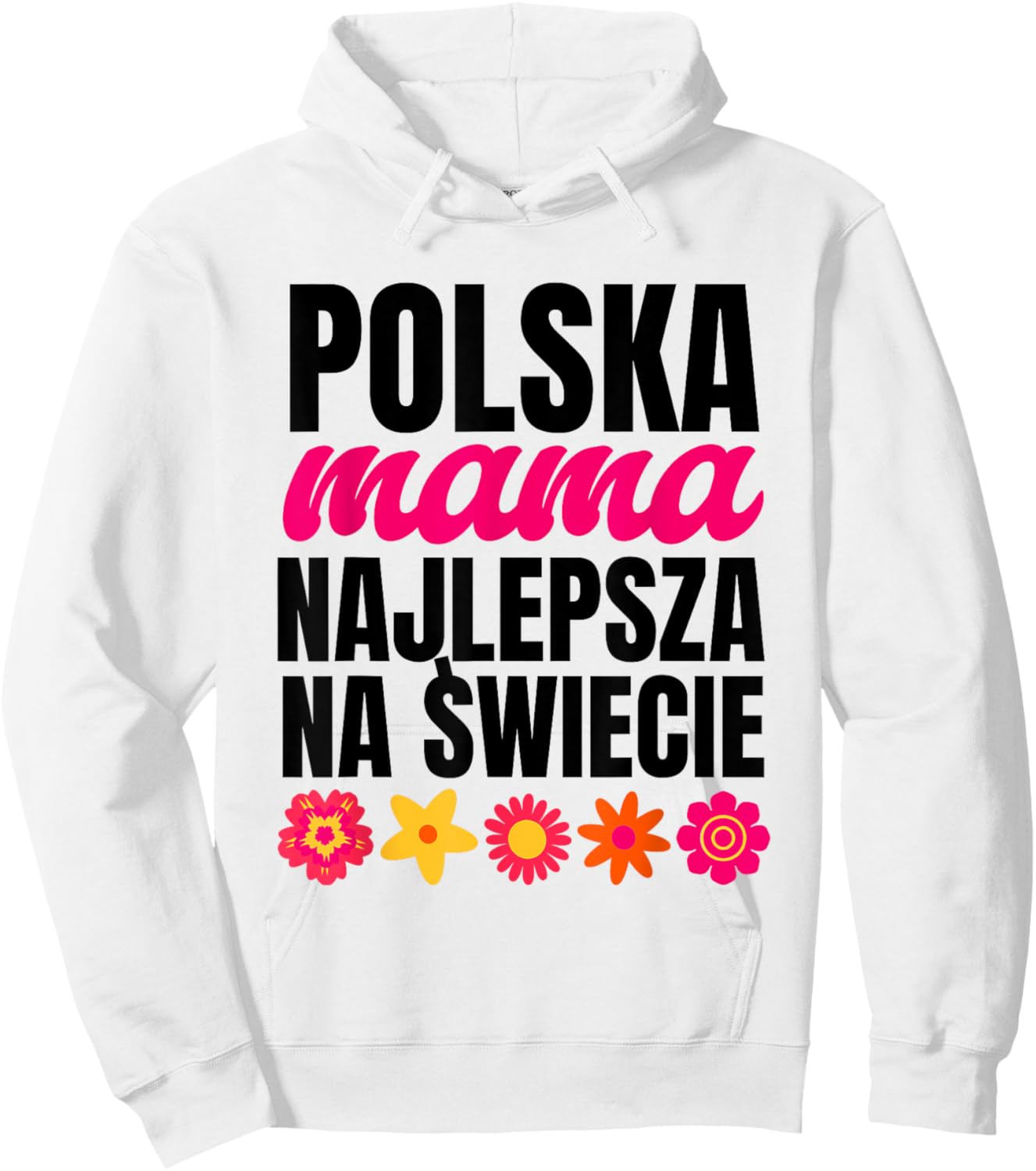 Polska Mama Polish Best Mom Matka Polka Mother's Day Poland Hoodie - Hoodie | White