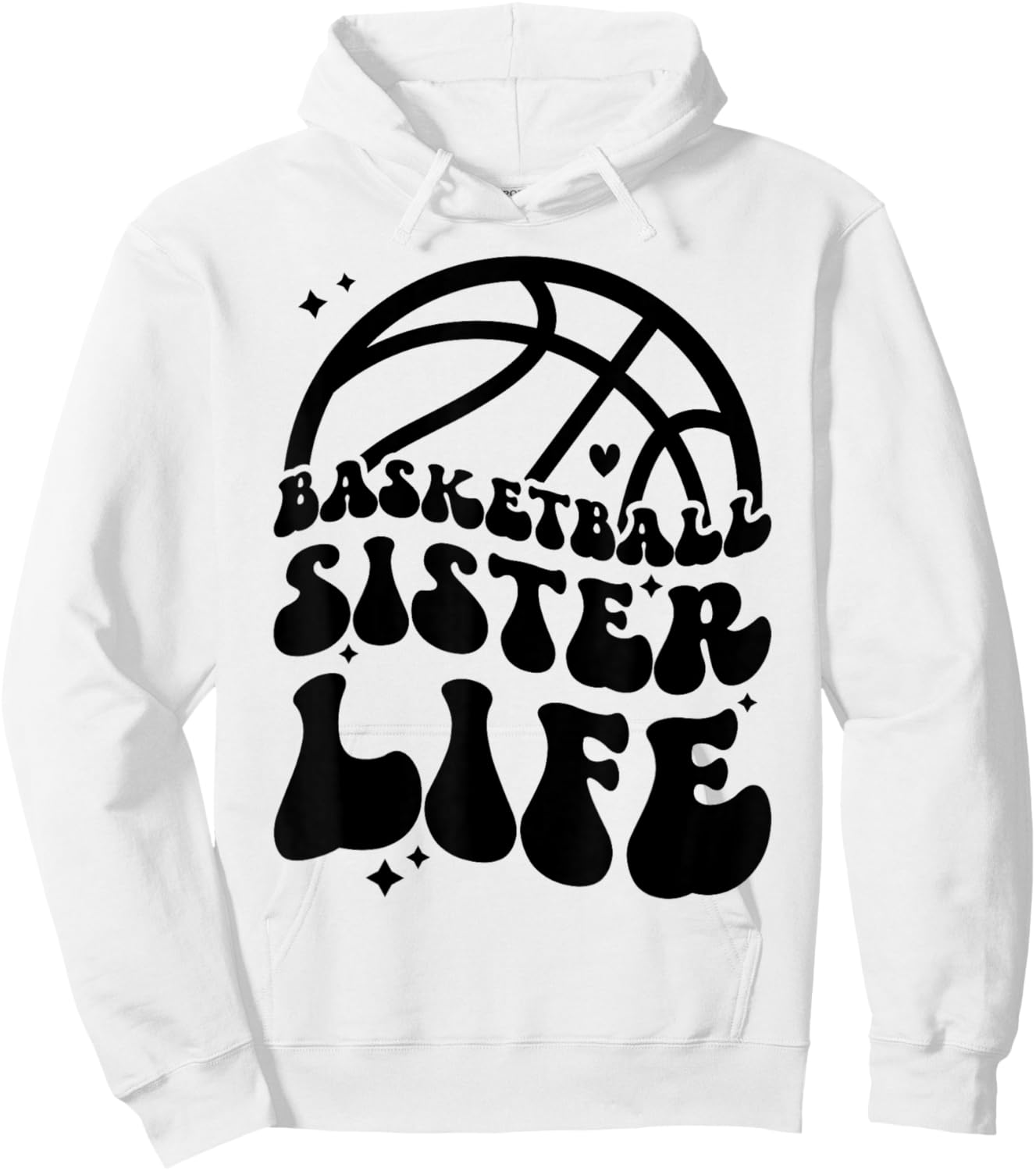 Basketball Sister Life Basketball Player's Sister Hoodie - Hoodie | White