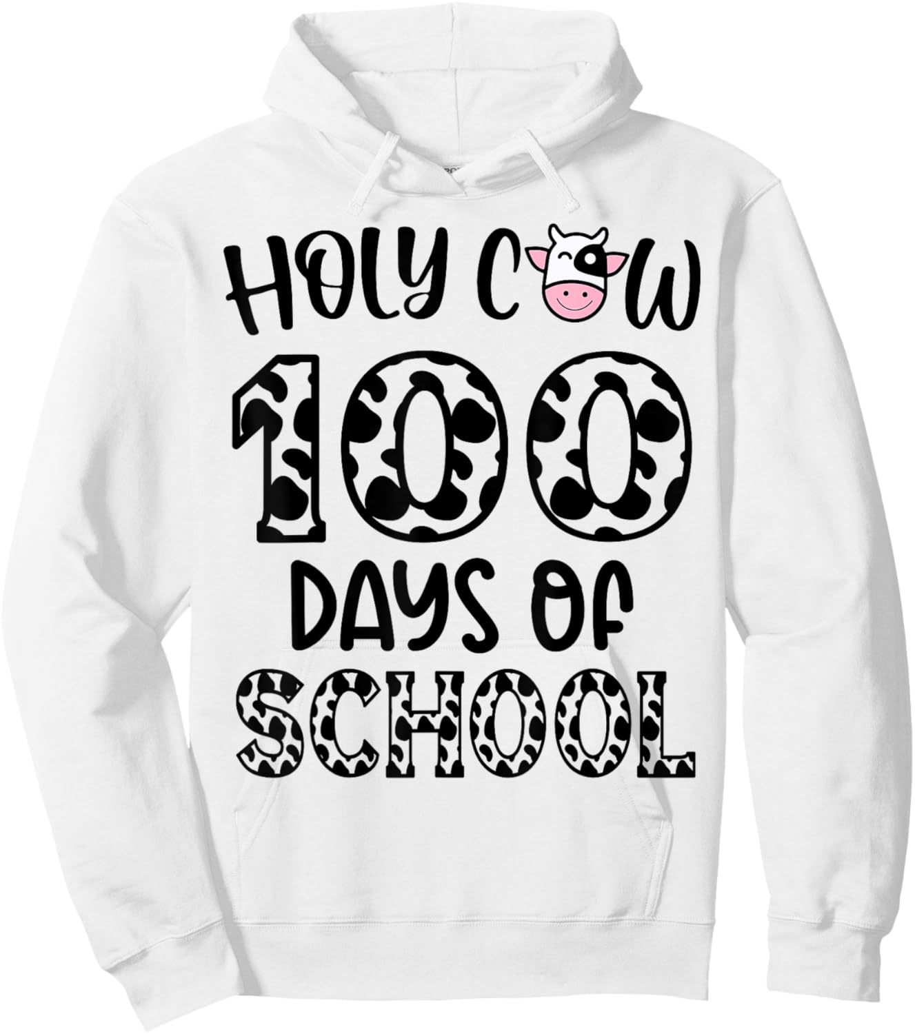 Holy Cow 100 Days Of School teachers Students Kids Hoodie - Hoodie | White