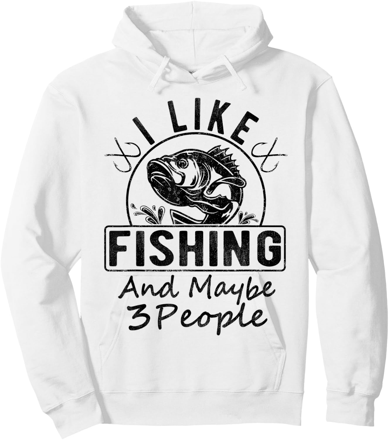 I Like Fishing & Maybe 3 People Funny Fishing Saying Graphic Hoodie - Hoodie | White