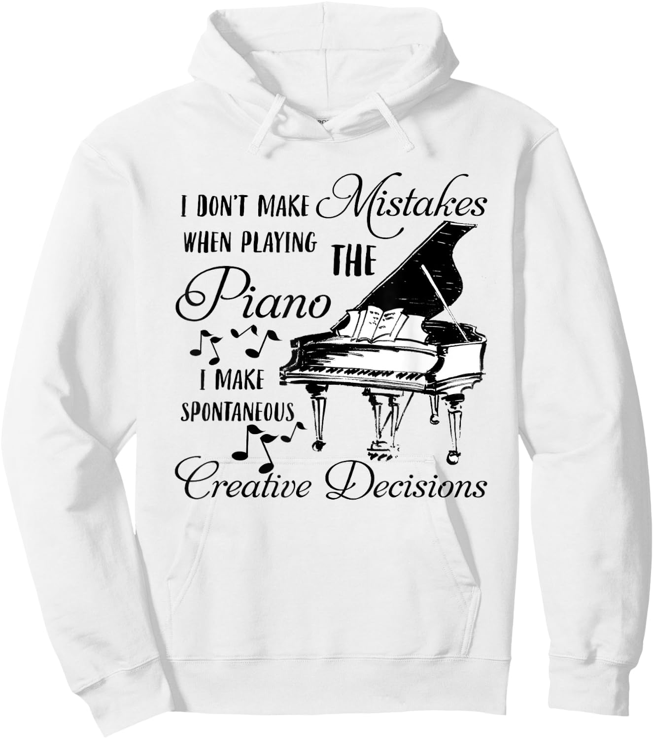 I don't make mistakes when playing the PIANO Hoodie - Hoodie | White