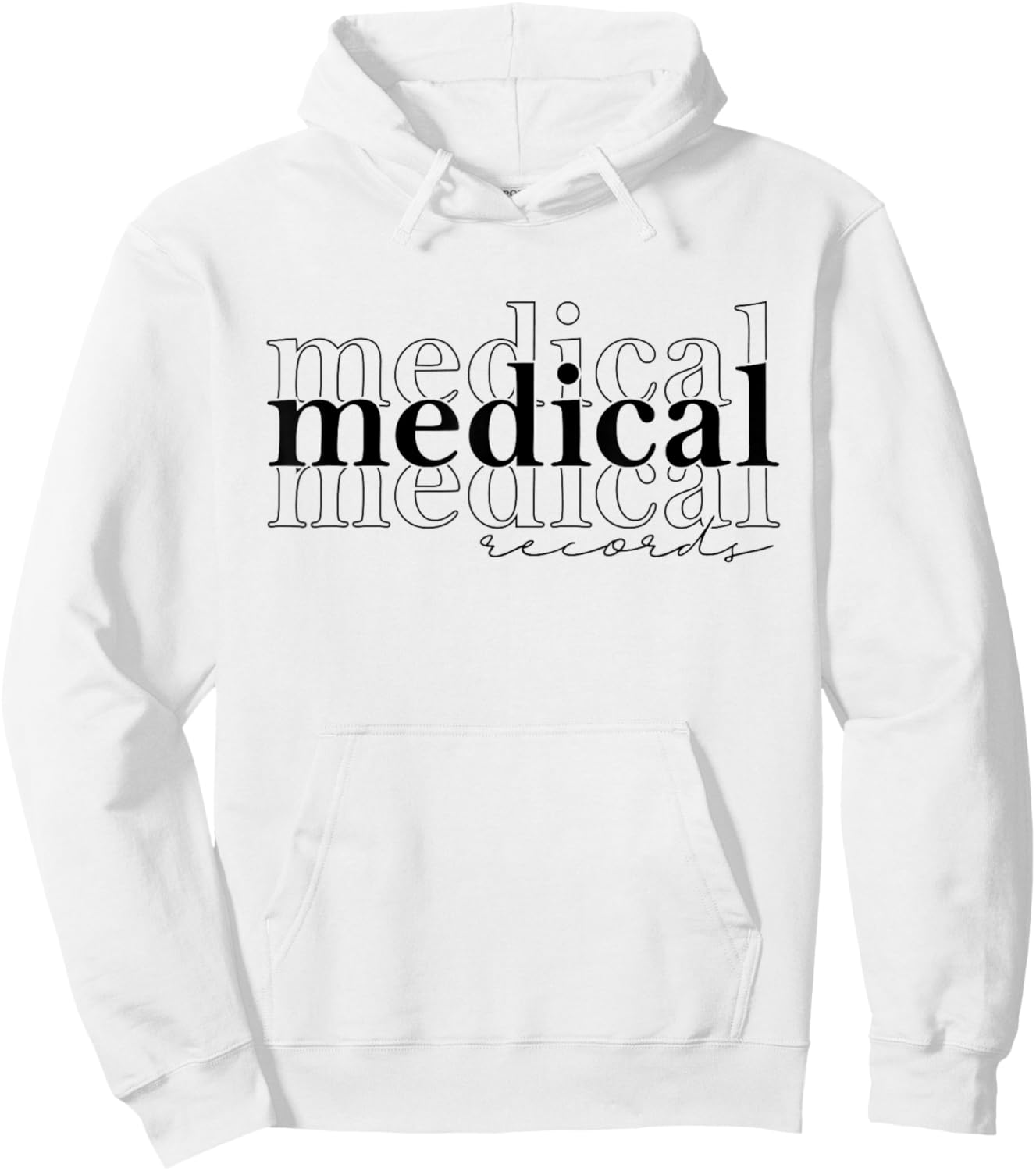 Medical Records Cool Design Appreciation Week Healthcare Hoodie - Hoodie | White