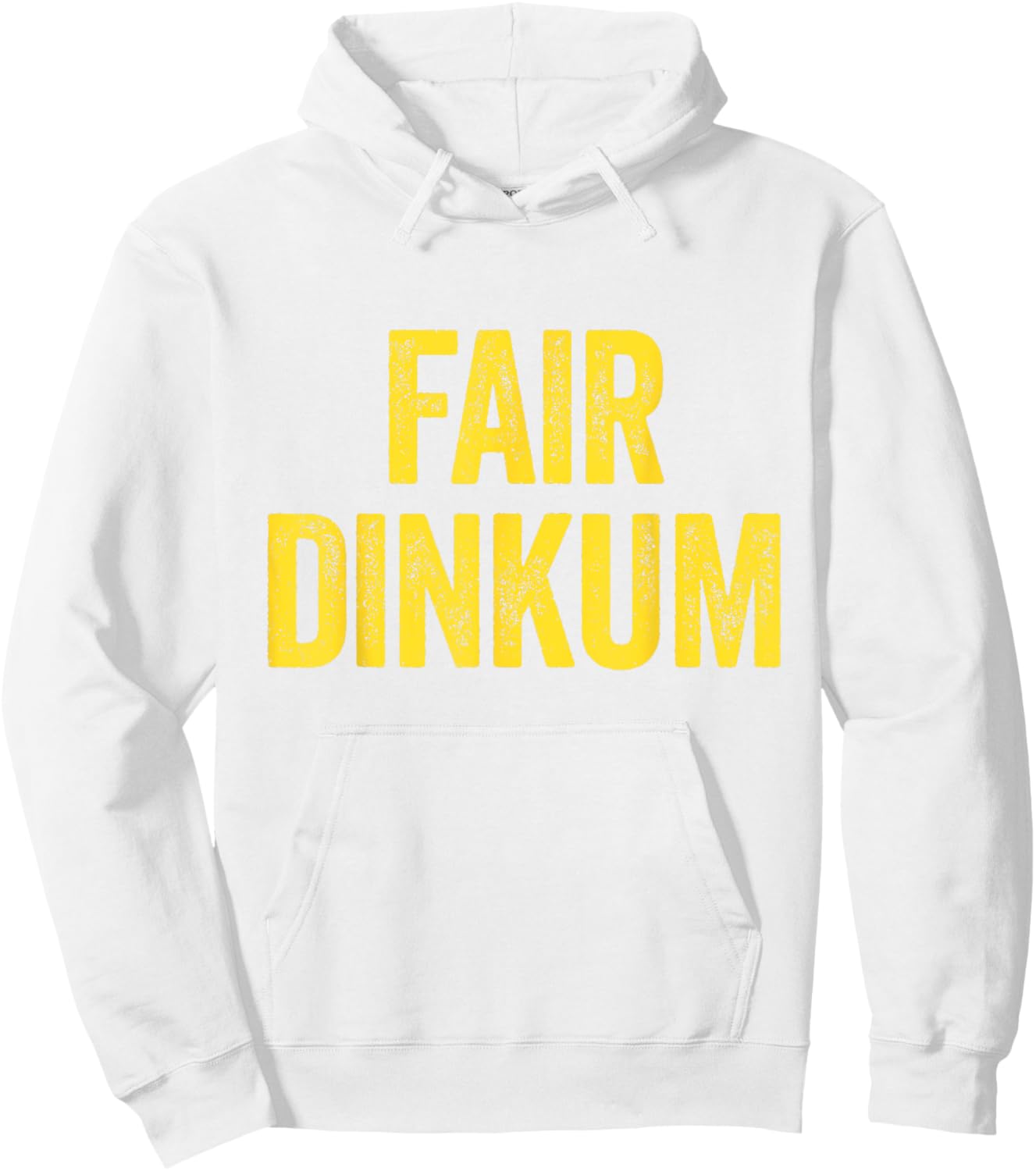 Fair Dinkum Australian Slang Australia Adult Men Women Kids Hoodie - Hoodie | White
